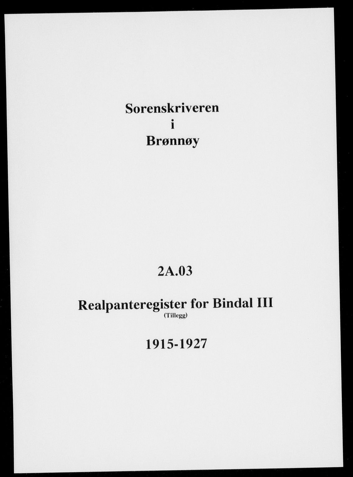 Brønnøy sorenskriveri, AV/SAT-A-4170/1/2/2A/L0003: Mortgage register no. 3, 1915-1927