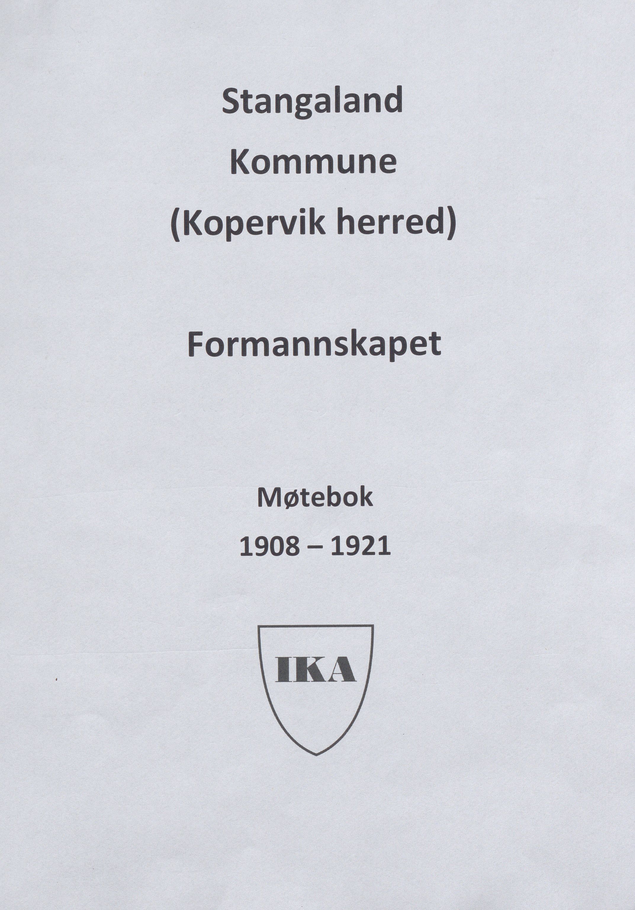 Stangaland kommune - Formannskapet, IKAR/K-101370/A/L0001: Møtebok, 1908-1921