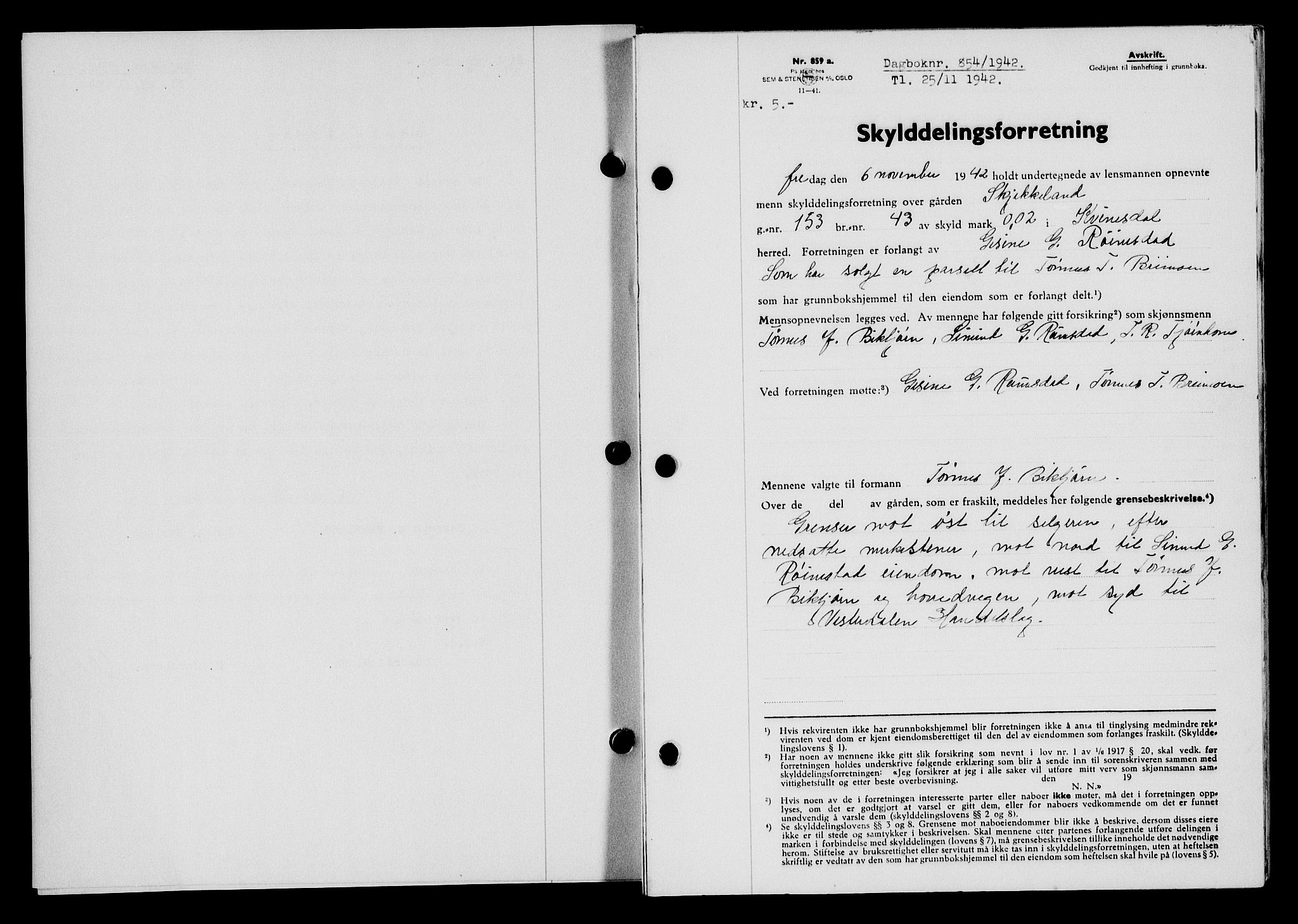 Flekkefjord sorenskriveri, SAK/1221-0001/G/Gb/Gba/L0058: Mortgage book no. A-6, 1942-1944, Diary no: : 854/1942