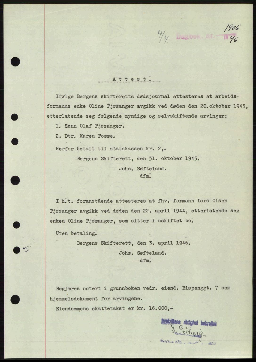 Byfogd og Byskriver i Bergen, SAB/A-3401/03/03Bc/L0022: Mortgage book no. A18, 1946-1946, Diary no: : 1906/1946