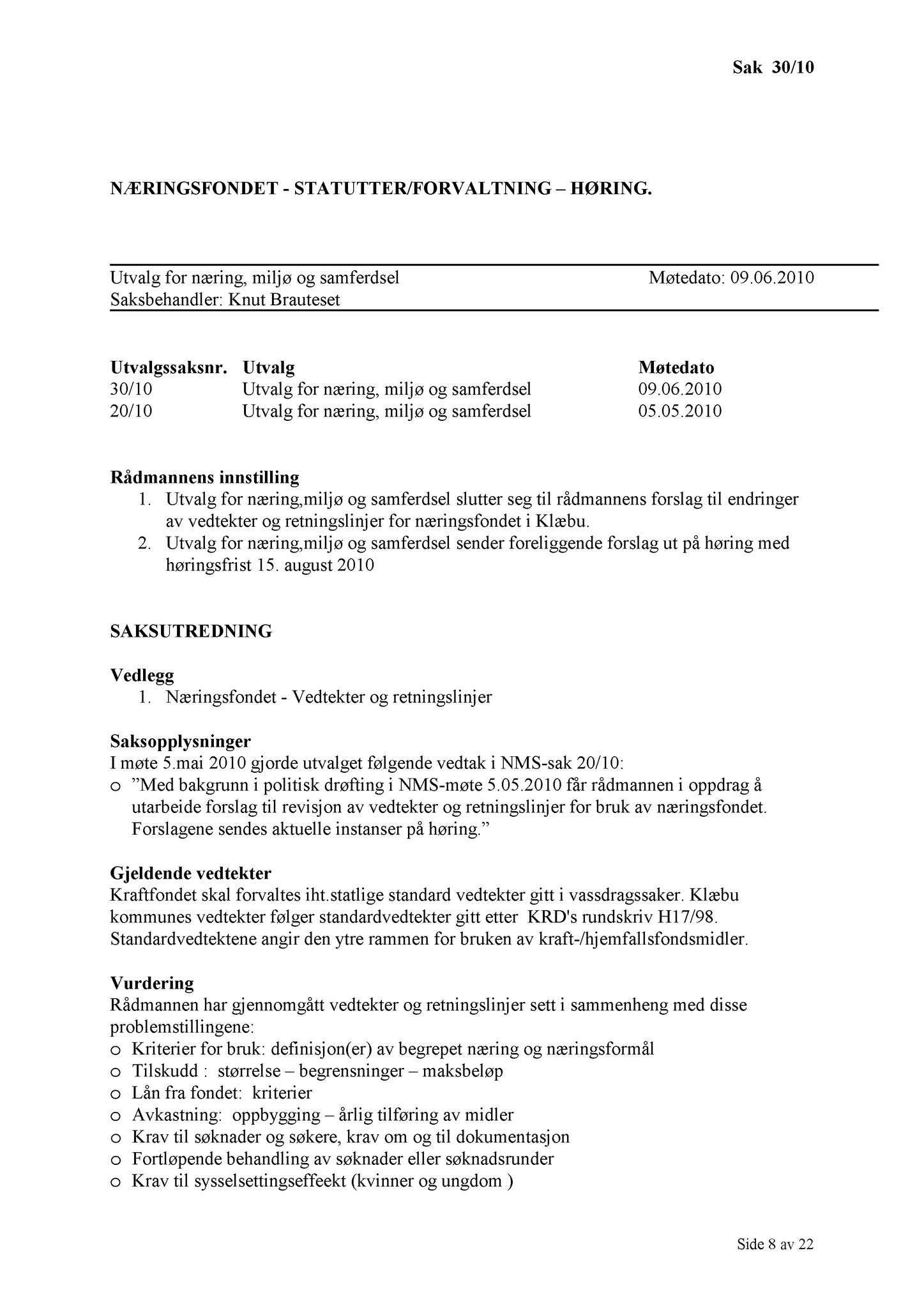 Klæbu Kommune, TRKO/KK/13-NMS/L003: Utvalg for næring, miljø og samferdsel, 2010, p. 91