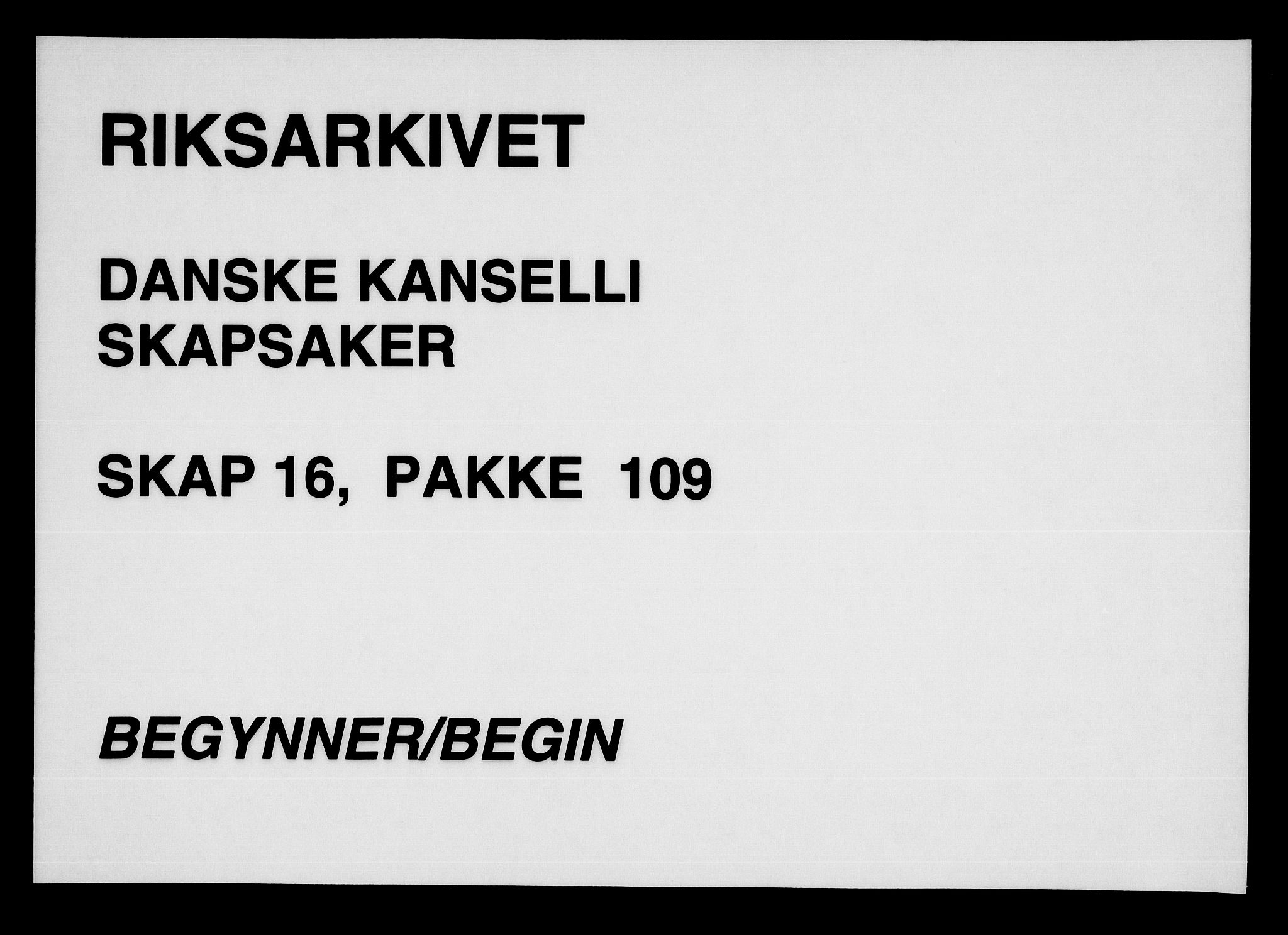 Danske Kanselli, Skapsaker, AV/RA-EA-4061/F/L0132: Skap 16, pakke 102-119, 1591-1810, p. 258