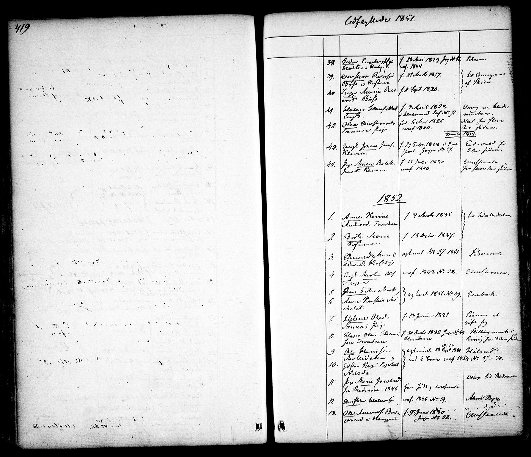 Aurskog prestekontor Kirkebøker, SAO/A-10304a/F/Fa/L0006: Parish register (official) no. I 6, 1829-1853, p. 419