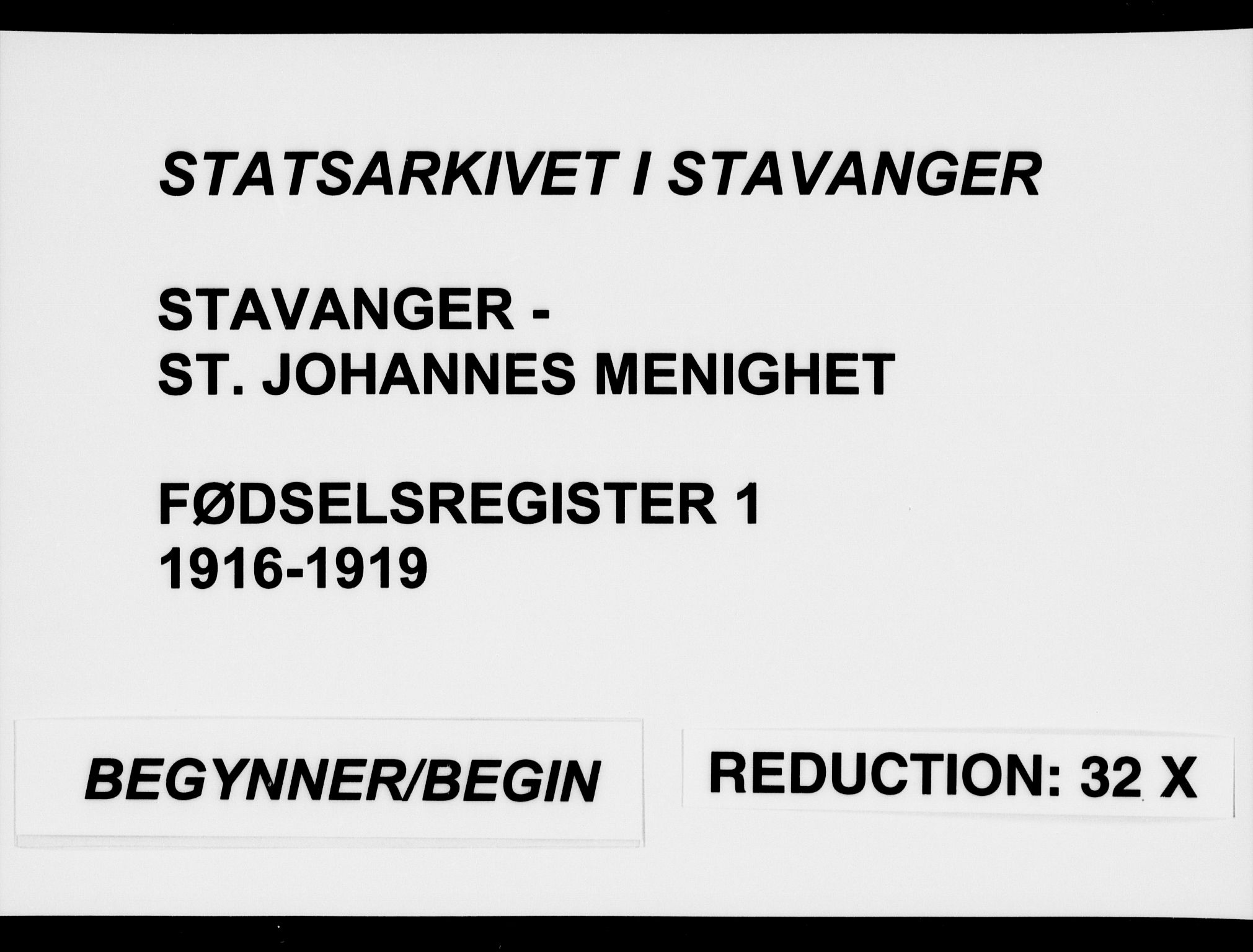 St. Johannes sokneprestkontor, AV/SAST-A-101814/002/A/L0001: Birth register no. 1, 1916-1919