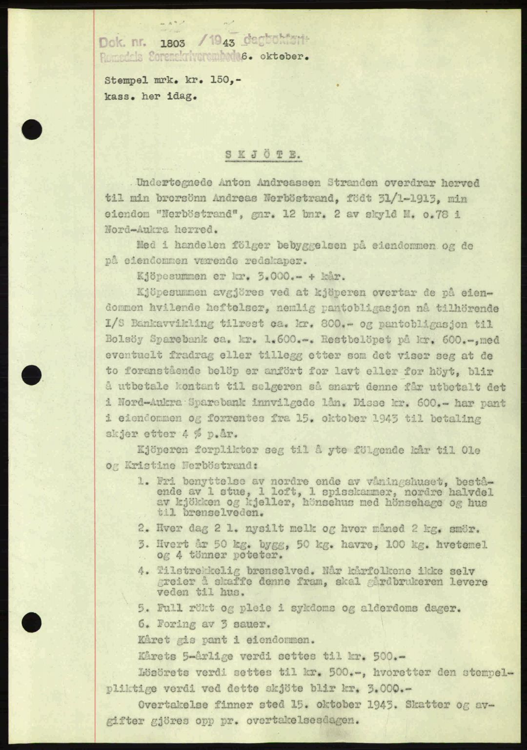 Romsdal sorenskriveri, AV/SAT-A-4149/1/2/2C: Mortgage book no. A15, 1943-1944, Diary no: : 1803/1943