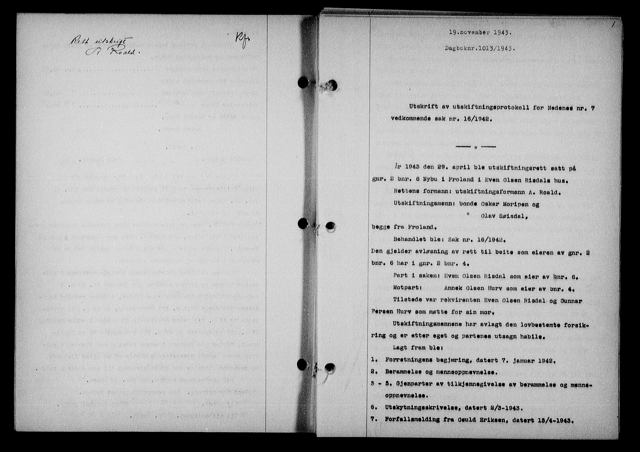Nedenes sorenskriveri, SAK/1221-0006/G/Gb/Gba/L0051: Mortgage book no. A-V, 1943-1944, Diary no: : 1013/1943