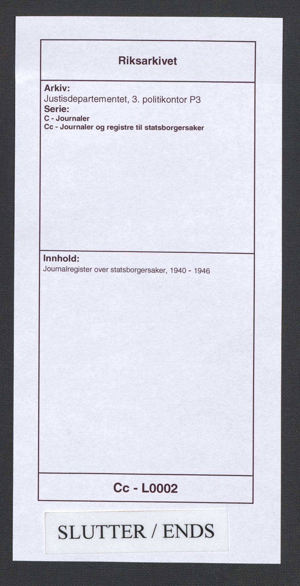 Justisdepartementet, 3. politikontor P3, AV/RA-S-1051/C/Cc/L0002: Journalregister over statsborgersaker, 1940-1946, p. 116