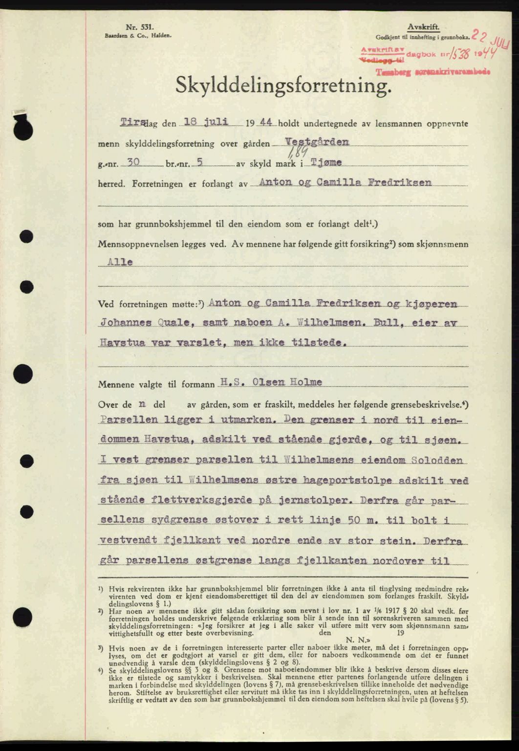 Tønsberg sorenskriveri, AV/SAKO-A-130/G/Ga/Gaa/L0015: Mortgage book no. A15, 1944-1944, Diary no: : 1538/1944