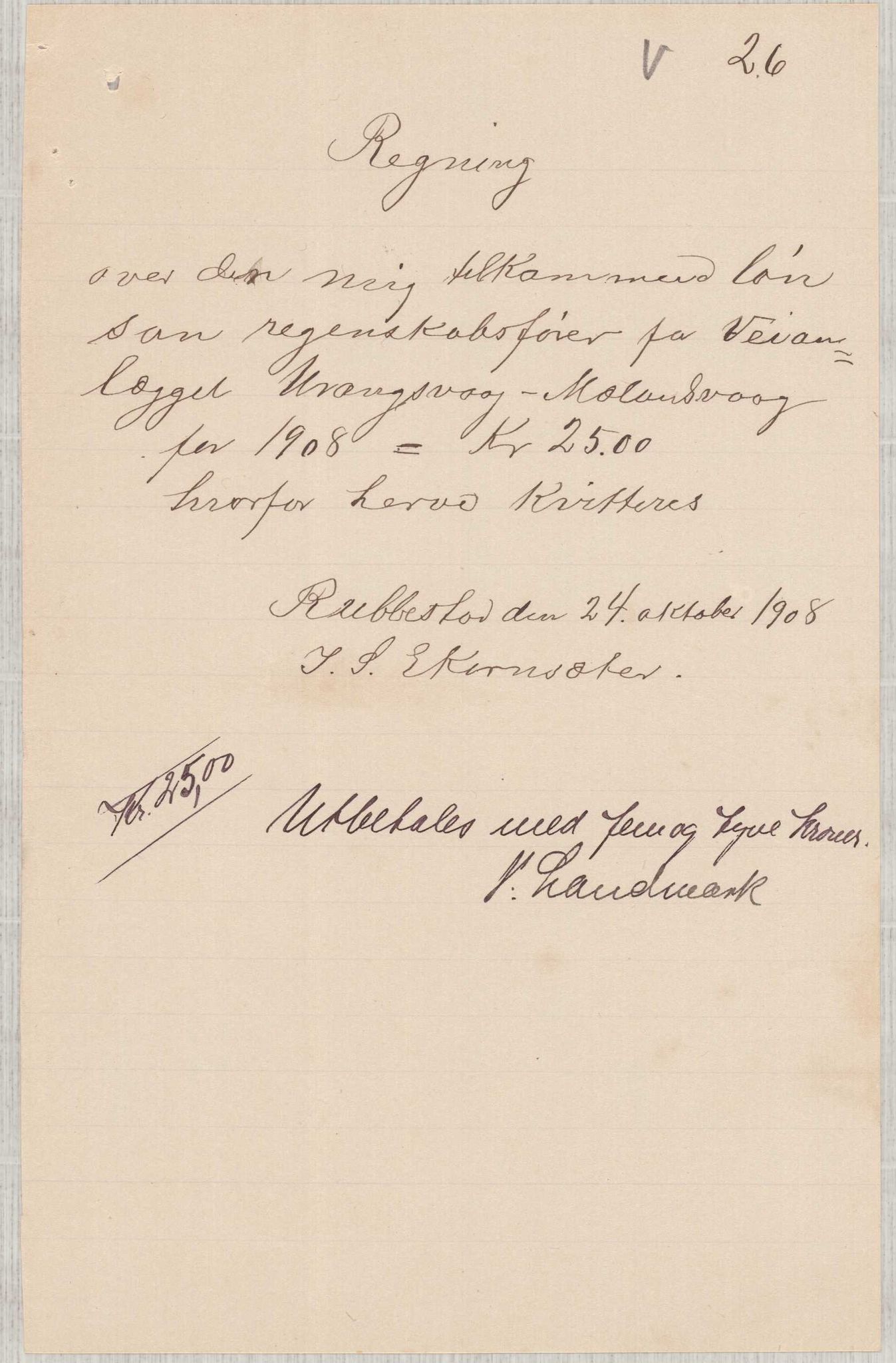 Finnaas kommune. Formannskapet, IKAH/1218a-021/E/Ea/L0002/0005: Rekneskap for veganlegg / Rekneskap for veganlegget Urangsvåg - Mælandsvåg, 1907-1909, p. 62