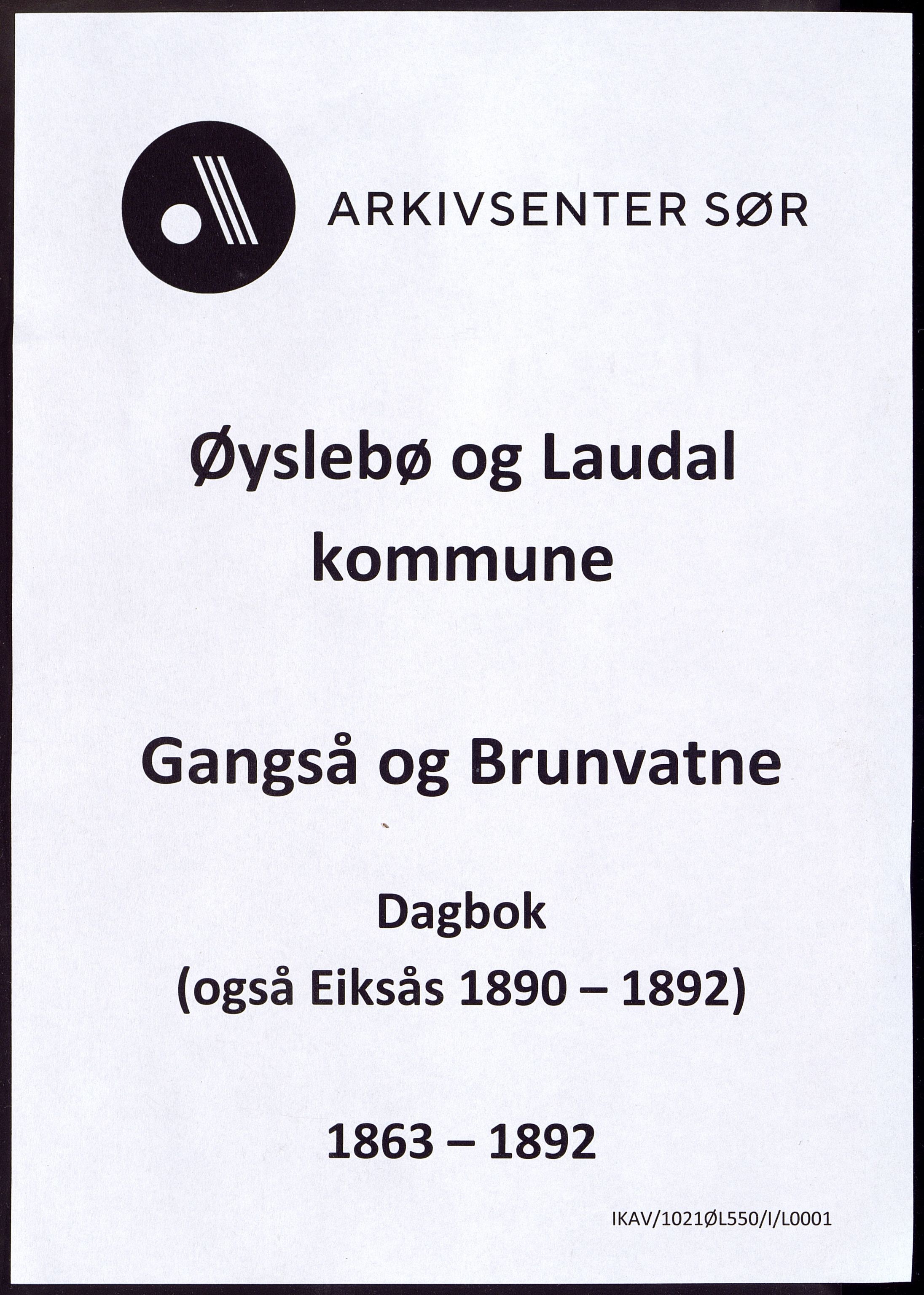 Øyslebø og Laudal kommune - Gangså og Brunvatne Kretsskole, ARKSOR/1021ØL550/I/L0001: Dagbok 
(Brunvatne 1863 - 1892, Eiksås 1890 - 1892), 1863-1890