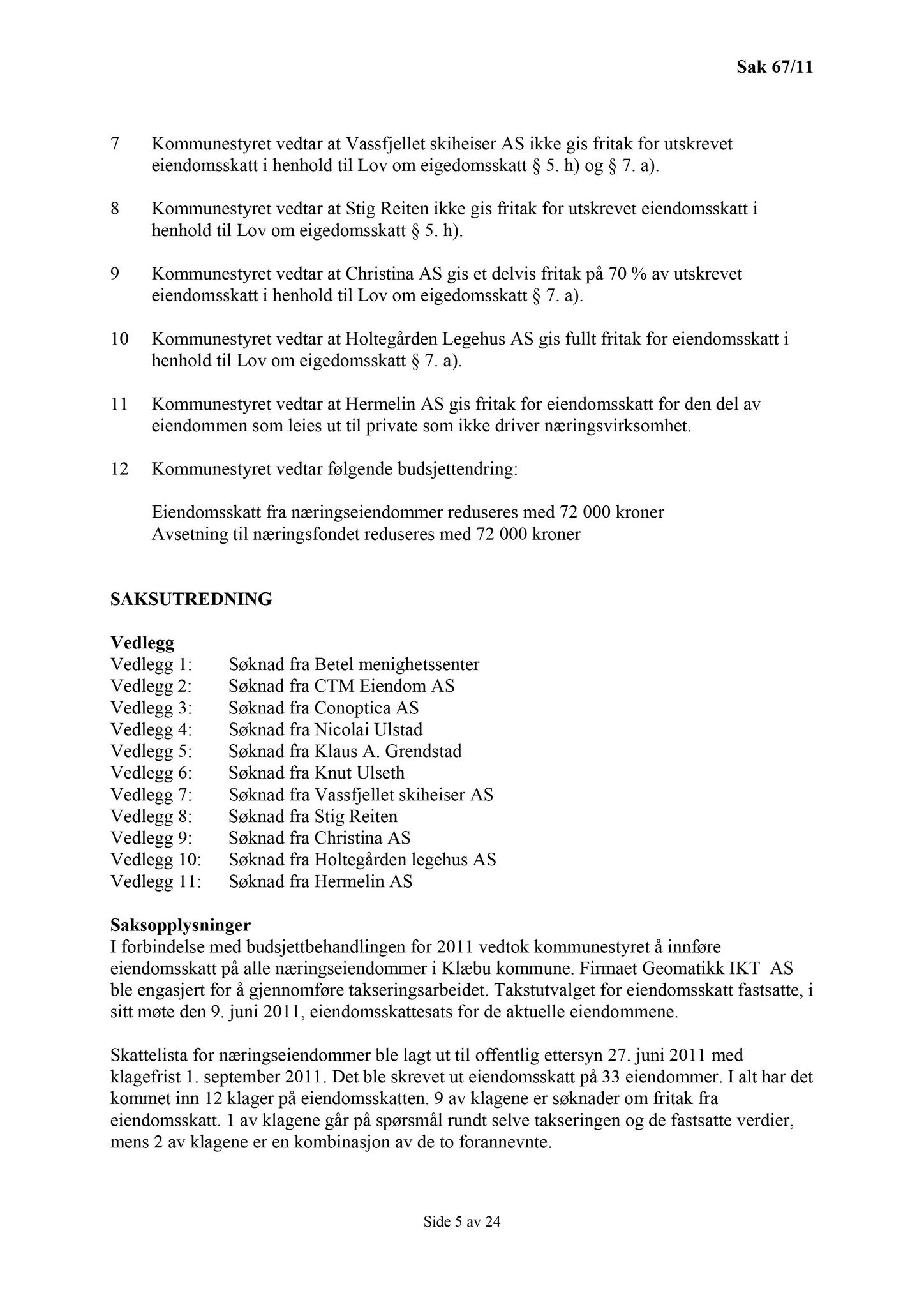 Klæbu Kommune, TRKO/KK/01-KS/L004: Kommunestyret - Møtedokumenter, 2011, p. 2348