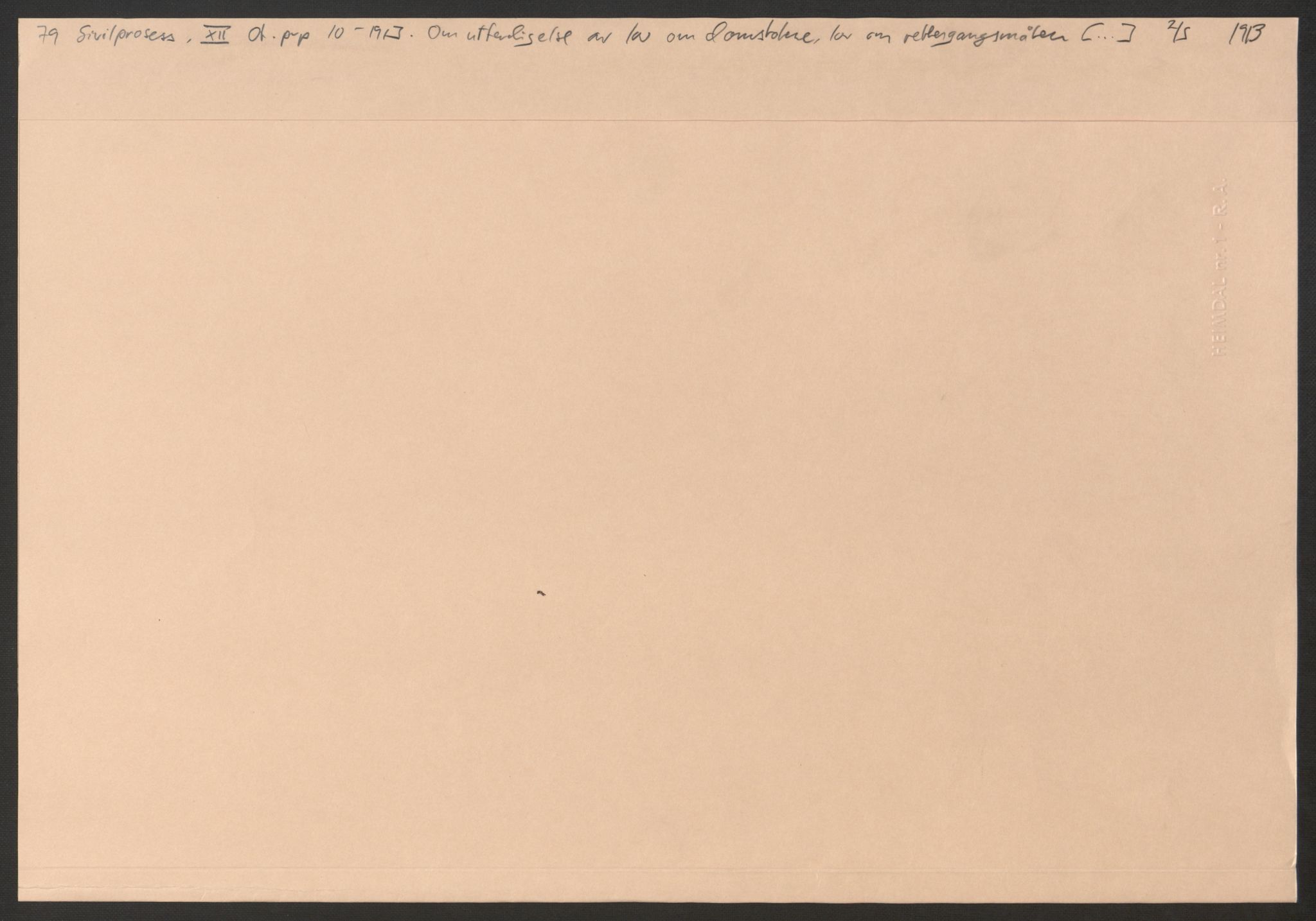 Justisdepartementet, Lovavdelingen, AV/RA-S-3212/D/De/L0156/0001: Sivilprosesslovene / Sivilprosess: XII- Ot.prp. nr. 10 - 1913: Om utferdigelse av lov om domstolene, lov om rettergangsmåten i tvistemål og lov om tvangsfullbyrdelse. Mappe 1/5 - 4/5, 1913, p. 364