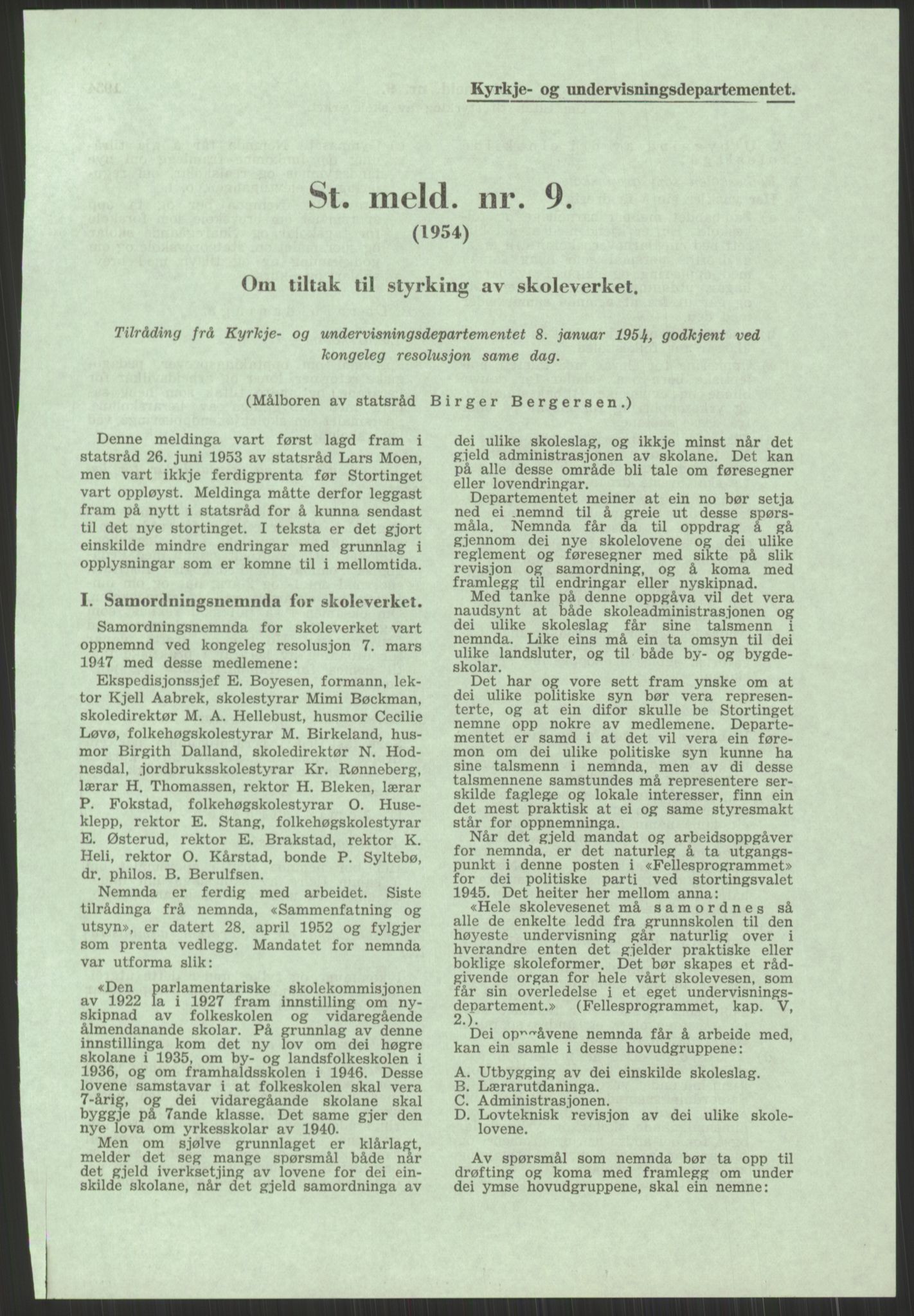 Høyres Hovedorganisasjon, AV/RA-PA-0583/1/D/Dd/L0131: 21 Stortinget/23 Statsministeren. Regjeringen, 1951-1965, p. 1549