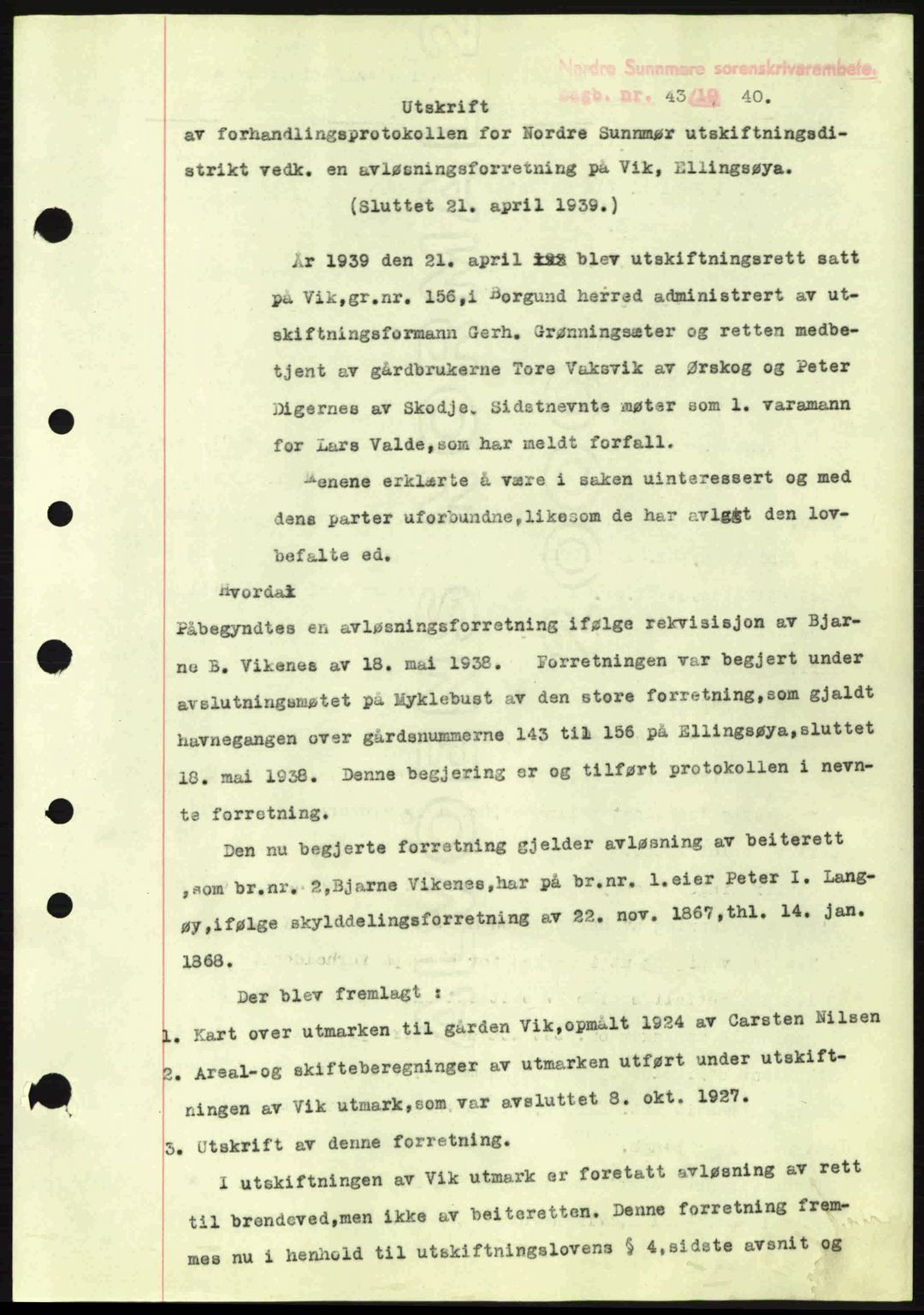 Nordre Sunnmøre sorenskriveri, AV/SAT-A-0006/1/2/2C/2Ca: Mortgage book no. A8, 1939-1940, Diary no: : 43/1940