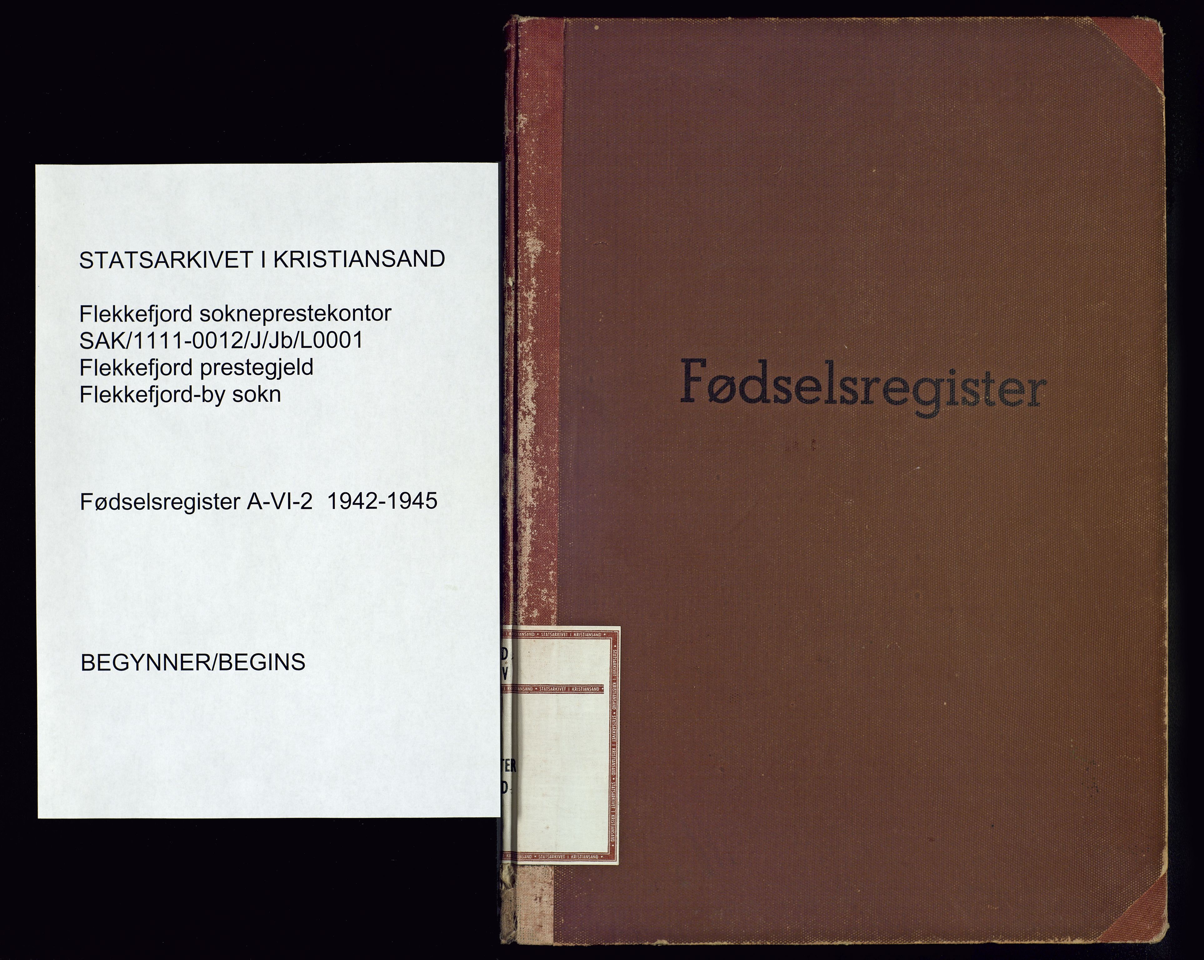 Flekkefjord sokneprestkontor, SAK/1111-0012/J/Jb/L0001: Birth register no. A-VI-2, 1942-1945