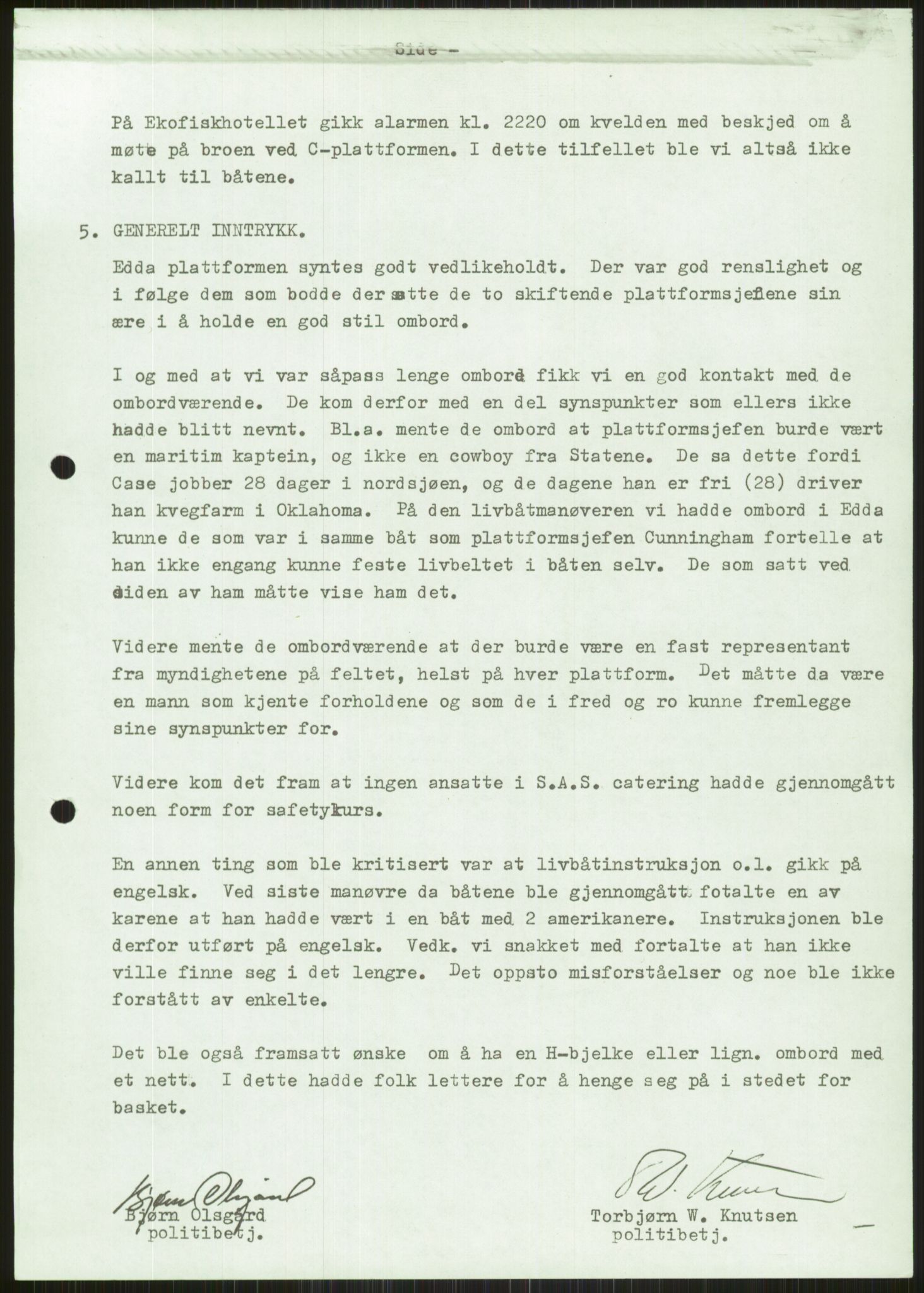 Justisdepartementet, Granskningskommisjonen ved Alexander Kielland-ulykken 27.3.1980, AV/RA-S-1165/D/L0011: 0001 Politiavhør/G Oljedirektoratet (G5)/0003 Møter, beslutninger m.v. vedr. arbeidet til kommisjonen, 1980-1981, p. 8