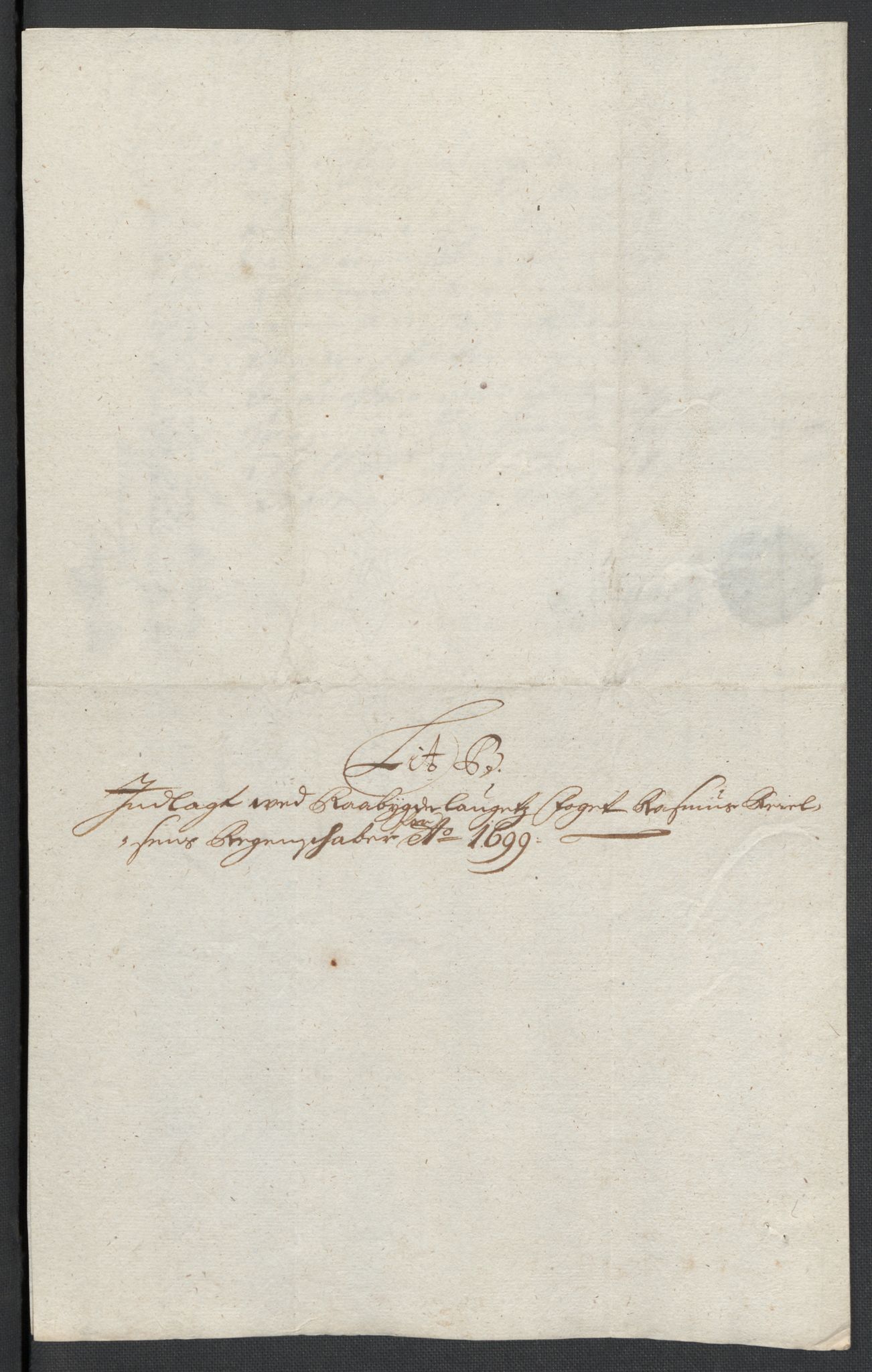 Rentekammeret inntil 1814, Reviderte regnskaper, Fogderegnskap, AV/RA-EA-4092/R40/L2445: Fogderegnskap Råbyggelag, 1697-1699, p. 238