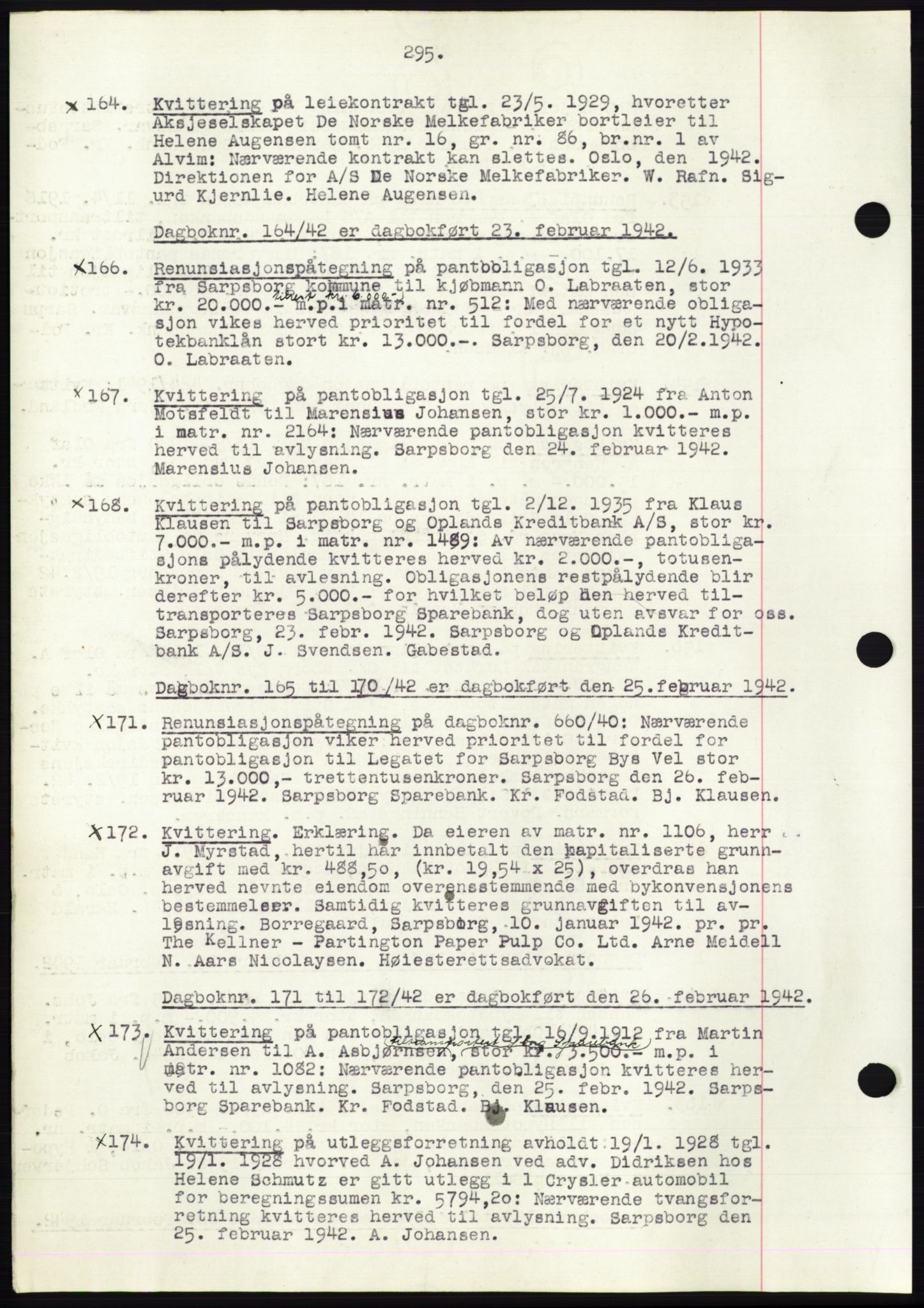 Sarpsborg byfogd, SAO/A-10864/G/Ga/Gae/L0001: Mortgage book no. C1, 1943-1951, Deed date: 23.02.1942