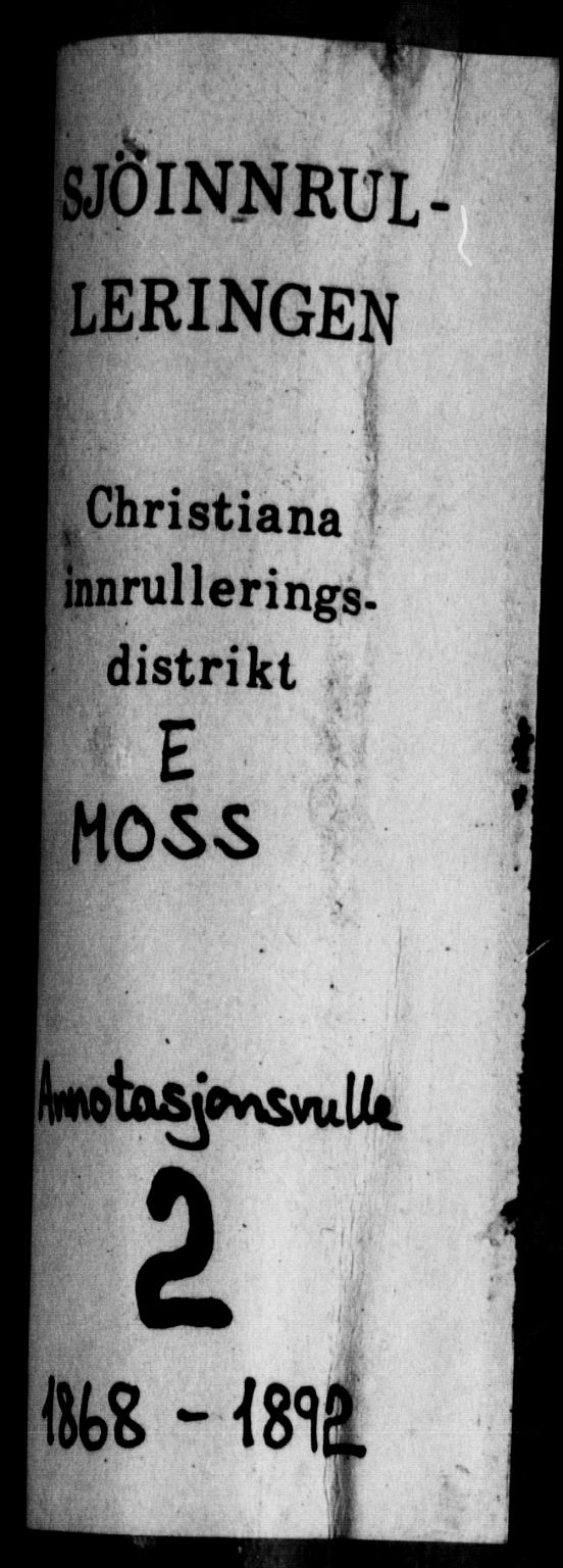 Moss mønstringskontor, AV/SAO-A-10569d/F/Fc/Fca/L0002: Annotasjonsrulle, 1868-1892, p. 1