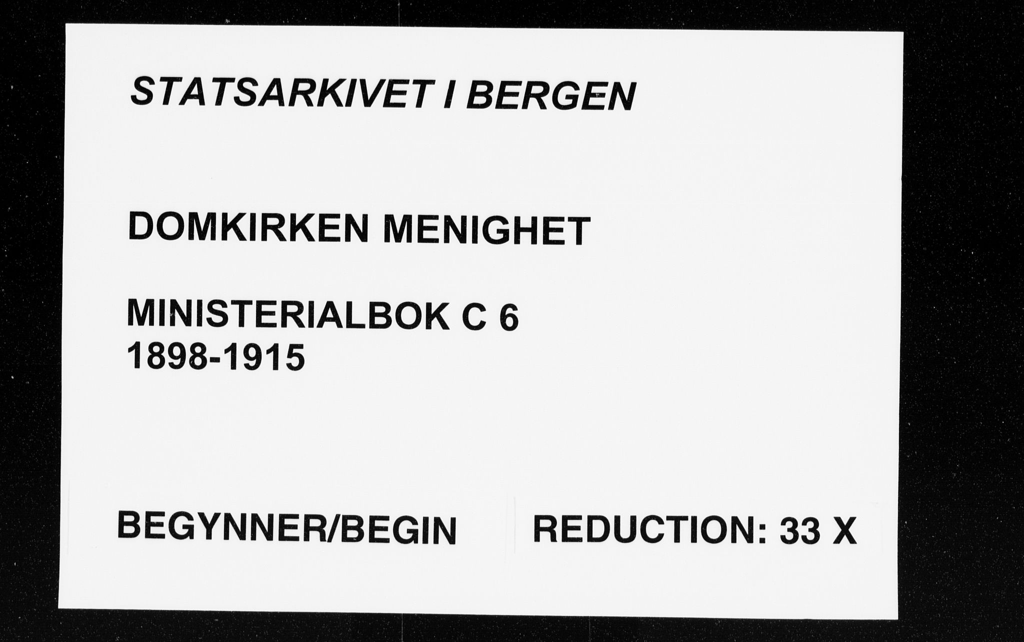 Domkirken sokneprestembete, SAB/A-74801/H/Haa/L0031: Parish register (official) no. C 6, 1898-1915