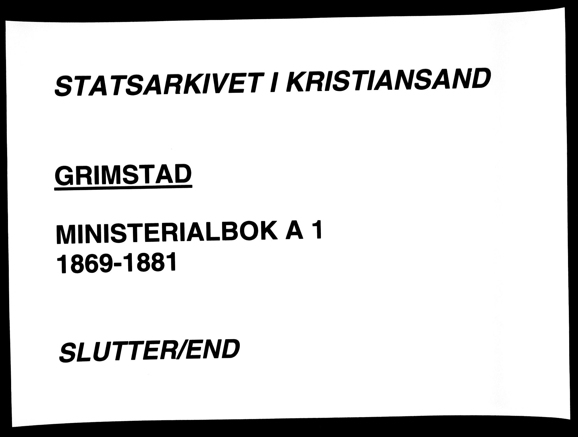 Grimstad sokneprestkontor, AV/SAK-1111-0017/F/Fa/L0002: Parish register (official) no. A 1, 1869-1881