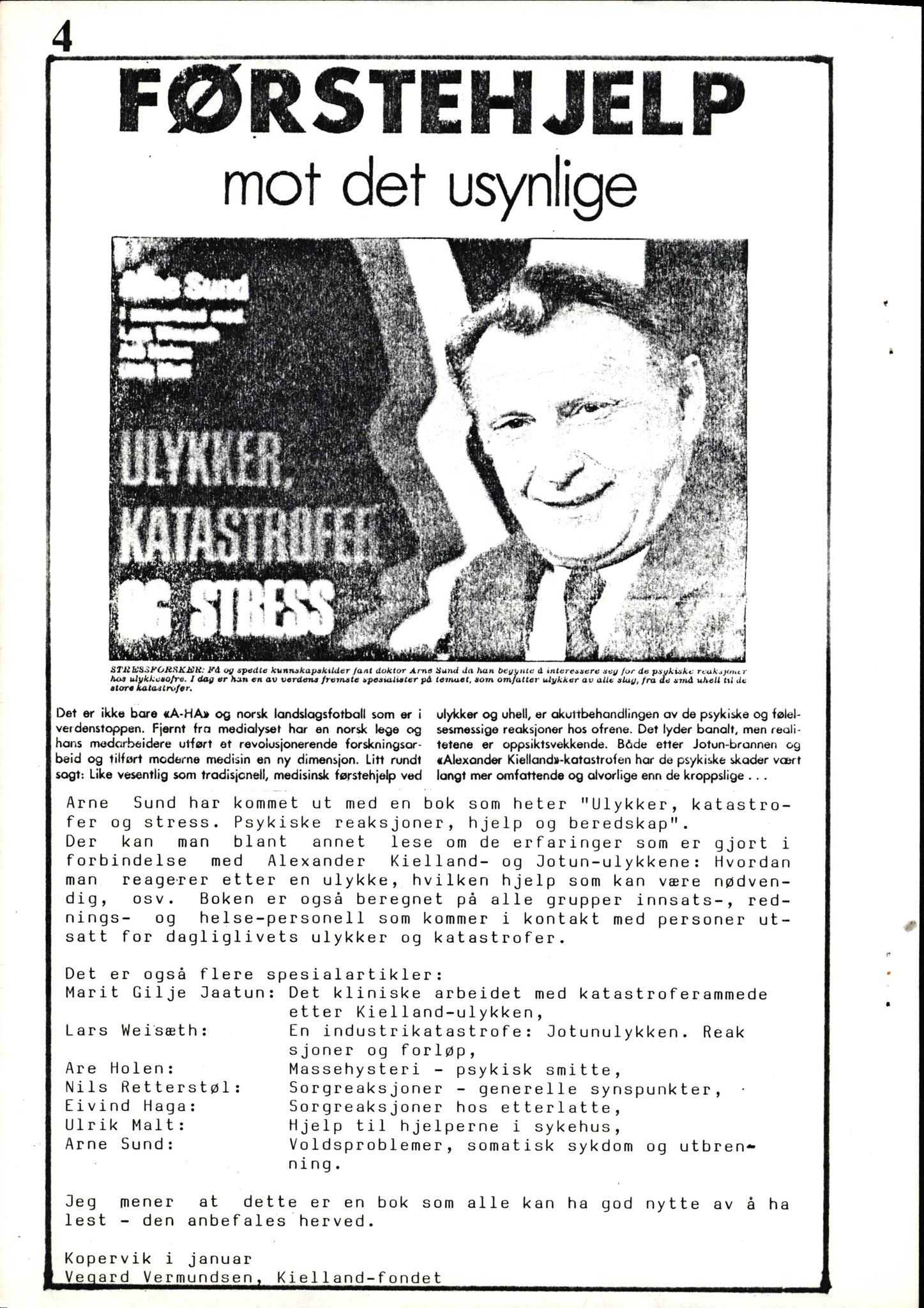 Pa 1660 - Kielland- fondet, AV/SAST-A-102242/X/Xa/L0001: Rapport til overlevende og etterlatte/ Kielland Bulletin, 1980-1998
