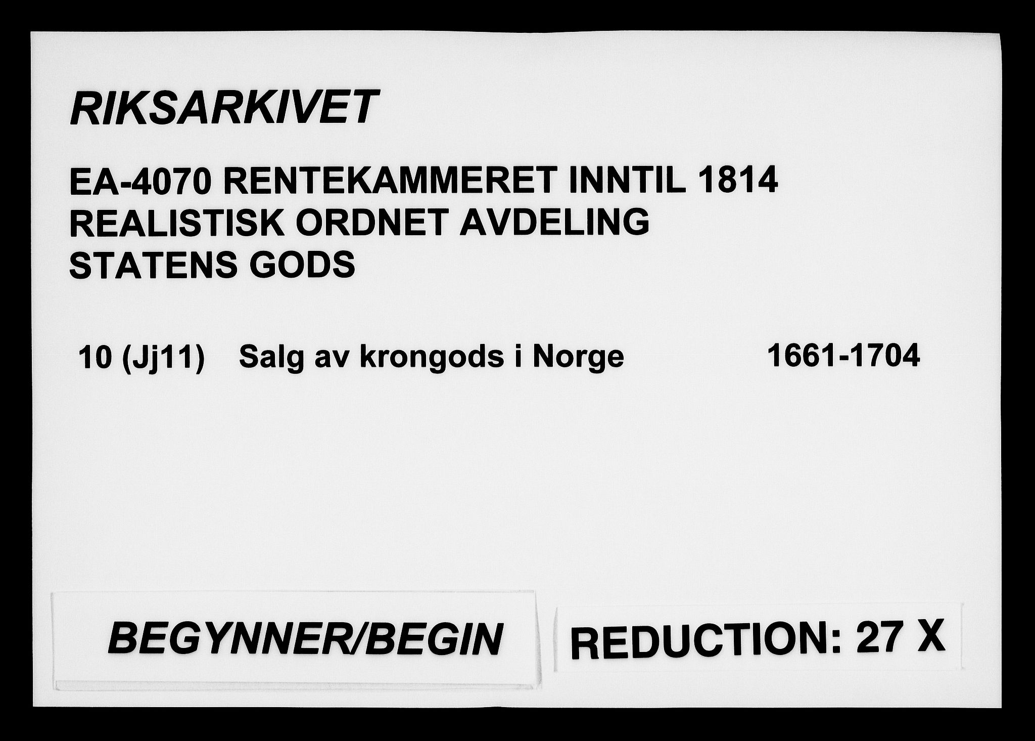 Rentekammeret inntil 1814, Realistisk ordnet avdeling, RA/EA-4070/On/L0010: [Jj 11]: Salg av krongods i Norge, 1661-1704, p. 1
