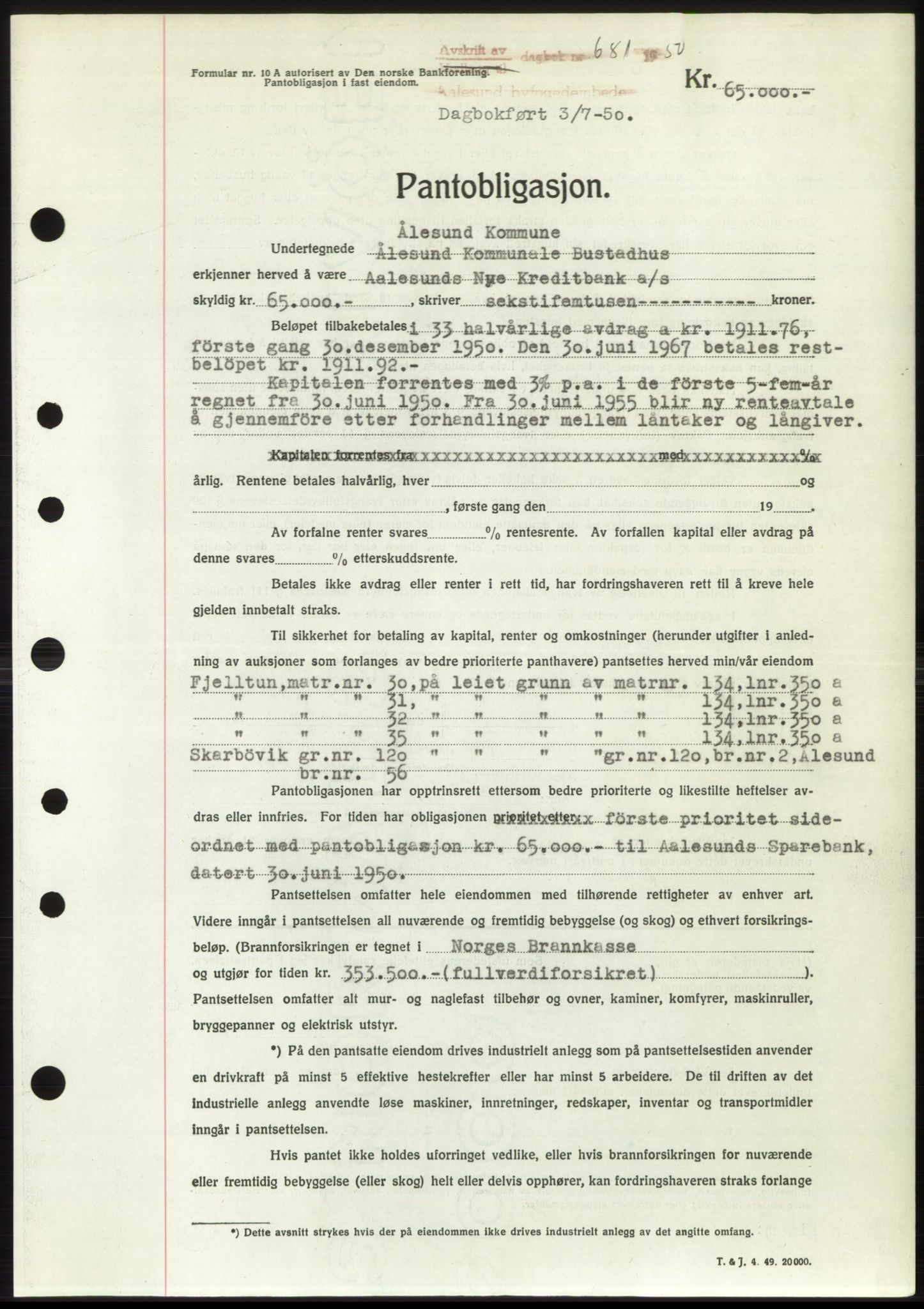 Ålesund byfogd, AV/SAT-A-4384: Mortgage book no. B36-38, 1948-1950, Diary no: : 681/1950