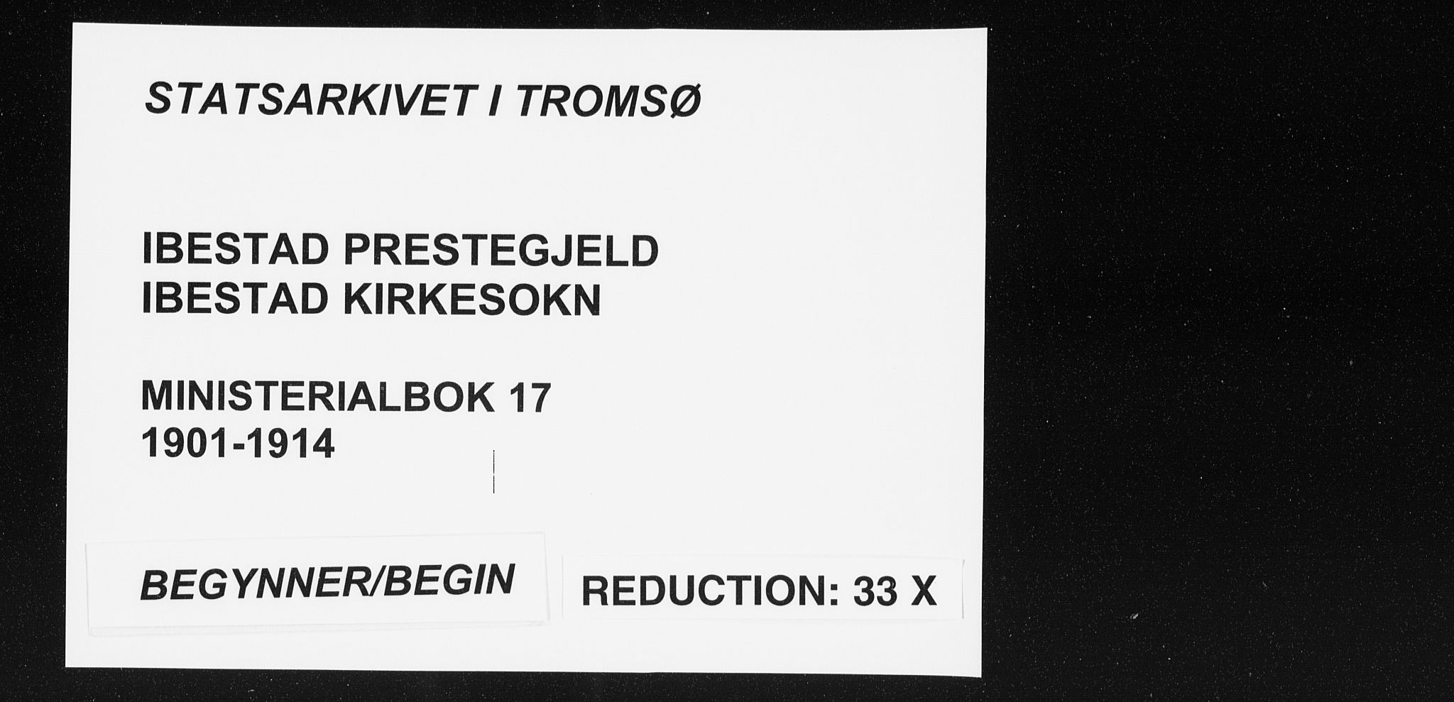 Ibestad sokneprestembete, AV/SATØ-S-0077/H/Ha/Haa/L0017kirke: Parish register (official) no. 17, 1901-1914