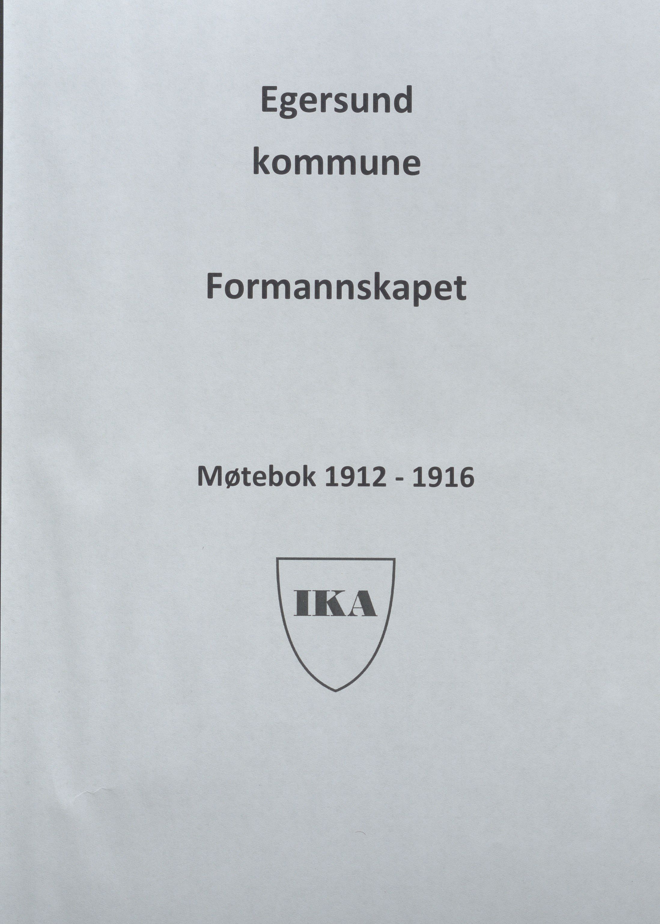 Egersund kommune (Ladested) - Formannskapet, IKAR/K-100502/A/L0008: Forhandlingsprotokoll, 1912-1916