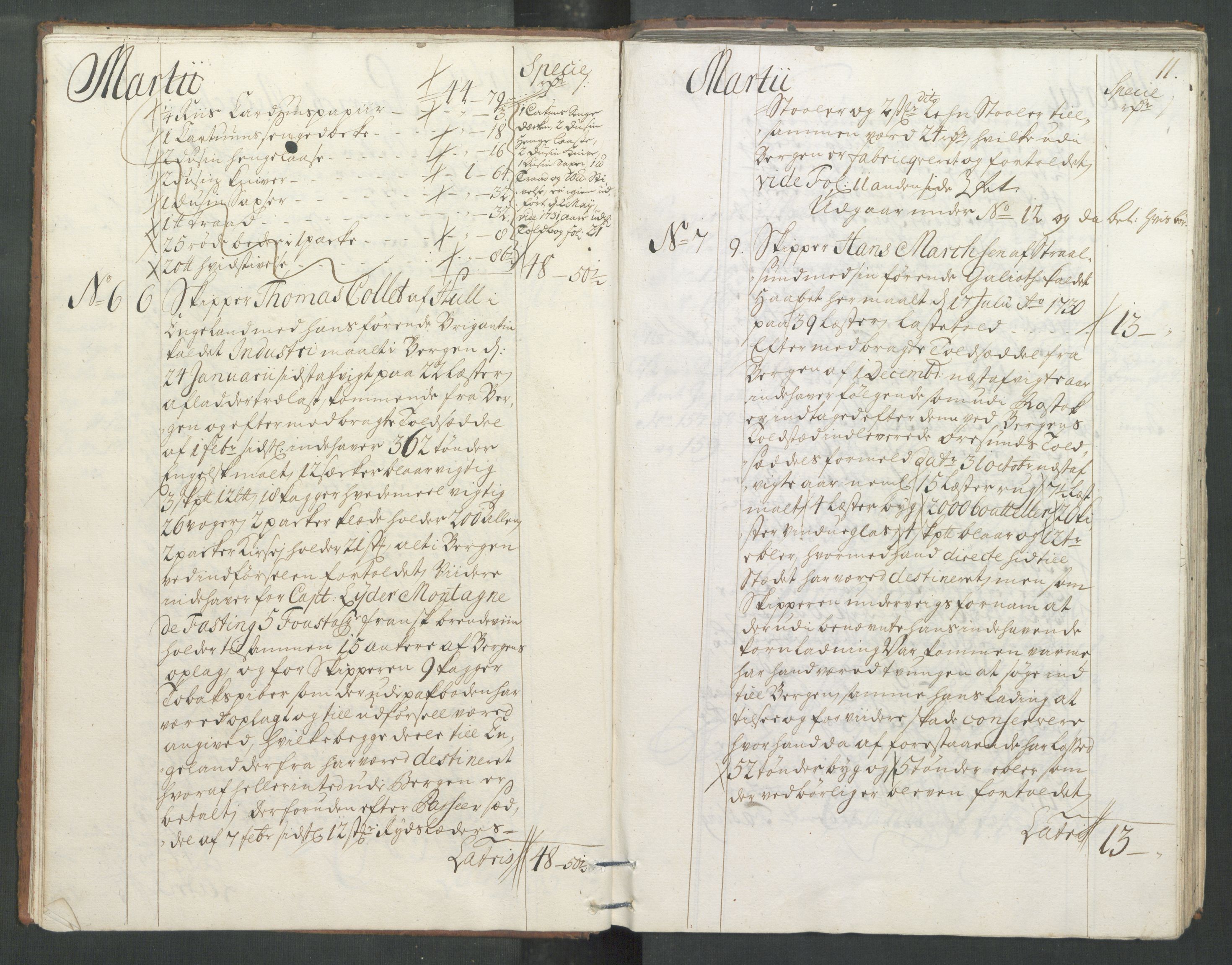 Generaltollkammeret, tollregnskaper, RA/EA-5490/R33/L0013/0001: Tollregnskaper Trondheim A / Inngående tollbok, 1731, p. 10b-11a