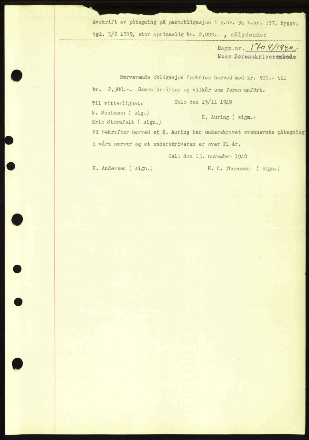 Moss sorenskriveri, SAO/A-10168: Mortgage book no. B10, 1940-1941, Diary no: : 1704/1940