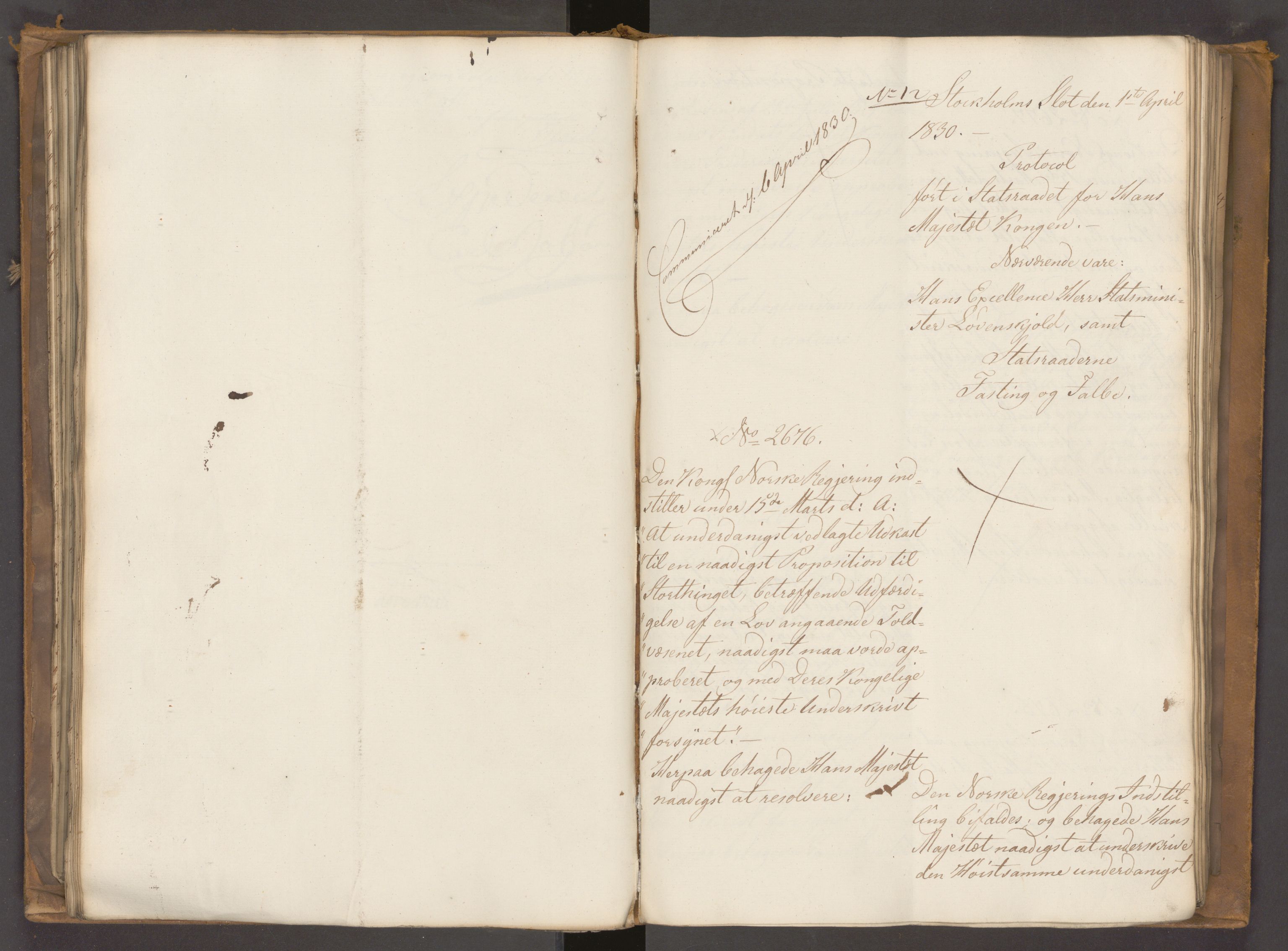 Statsrådssekretariatet, AV/RA-S-1001/A/Ab/L0030: Kgl. res. nr. 2406-2680 og 1-294 , 1. halvår, 1830