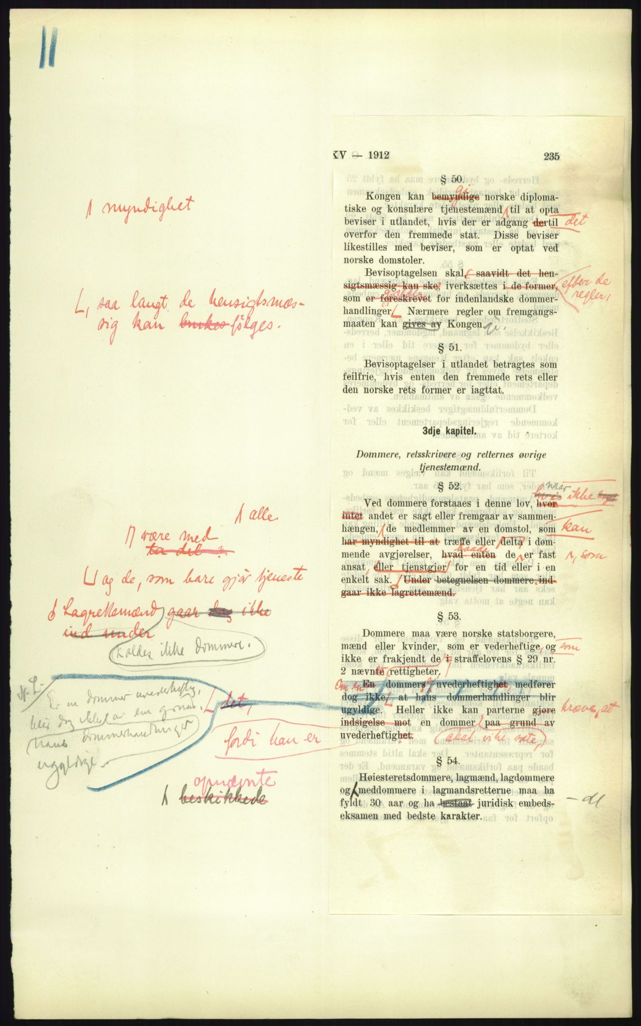 Justisdepartementet, Lovavdelingen, AV/RA-S-3212/D/De/L0156/0001: Sivilprosesslovene / Sivilprosess: XII- Ot.prp. nr. 10 - 1913: Om utferdigelse av lov om domstolene, lov om rettergangsmåten i tvistemål og lov om tvangsfullbyrdelse. Mappe 1/5 - 4/5, 1913, p. 1049