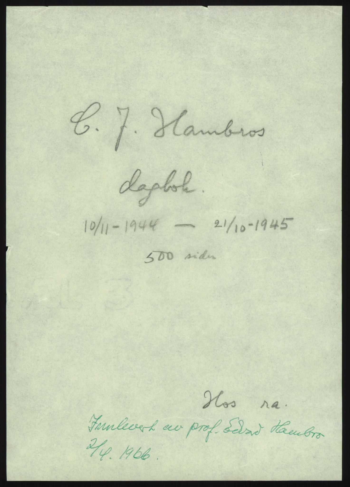 Hambro, Carl Joachim, AV/RA-PA-0260/F/L0001/0003: Div. private papirer og dagbok (avskrift) / Dagbok, maskinskrevet (1/2), 1944-1945