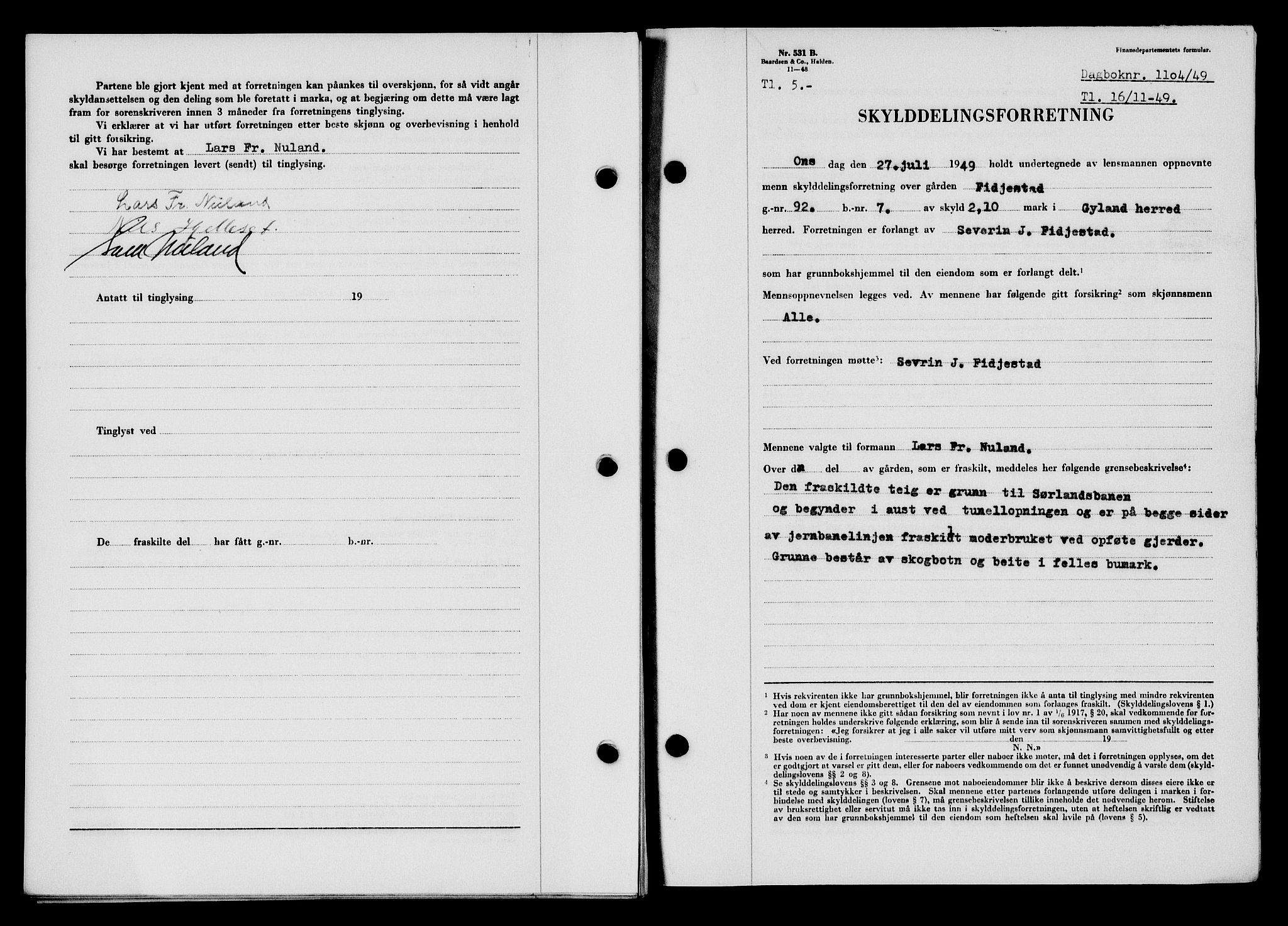 Flekkefjord sorenskriveri, SAK/1221-0001/G/Gb/Gba/L0065: Mortgage book no. A-13, 1949-1949, Diary no: : 1104/1949