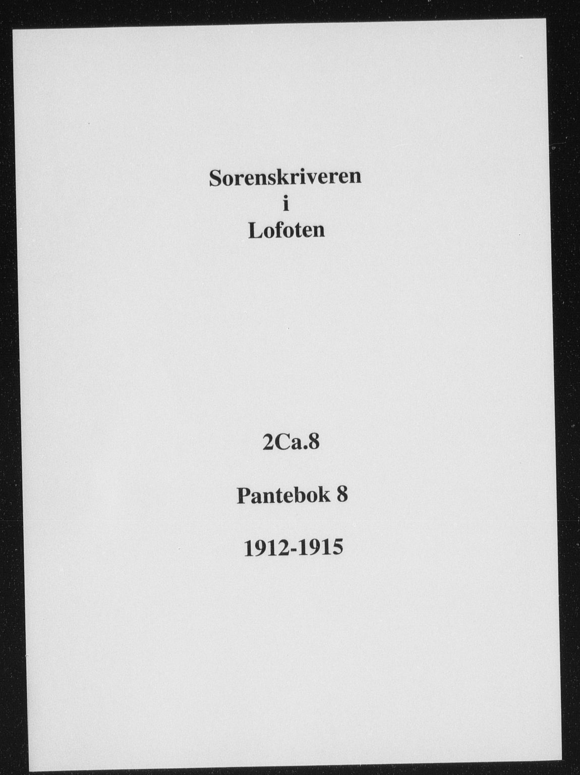 Lofoten sorenskriveri, SAT/A-0017/1/2/2C/L0008: Mortgage book no. 8, 1912-1915