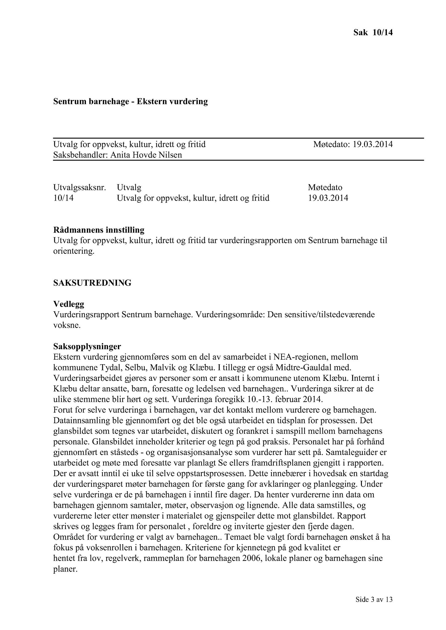 Klæbu Kommune, TRKO/KK/04-UO/L005: Utvalg for oppvekst - Møtedokumenter, 2014, p. 115