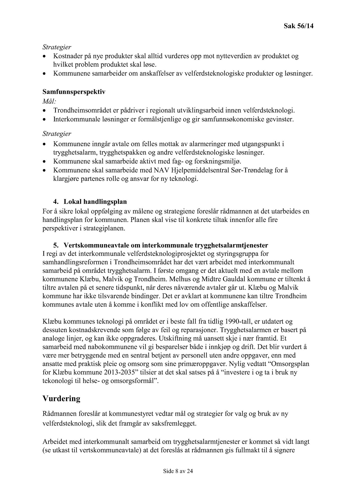 Klæbu Kommune, TRKO/KK/01-KS/L007: Kommunestyret - Møtedokumenter, 2014, p. 1666