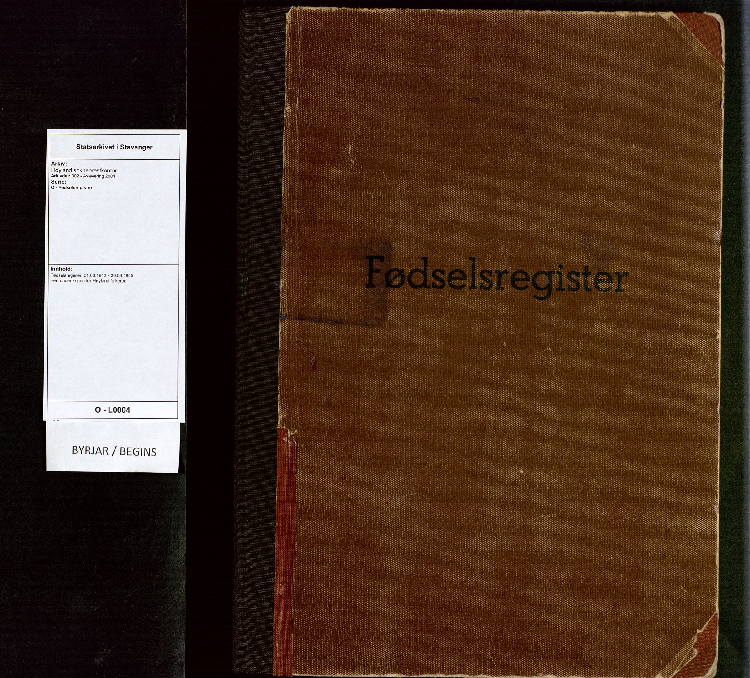 Høyland sokneprestkontor, SAST/A-101799/002/O/L0004: Birth register no. 4, 1943-1945