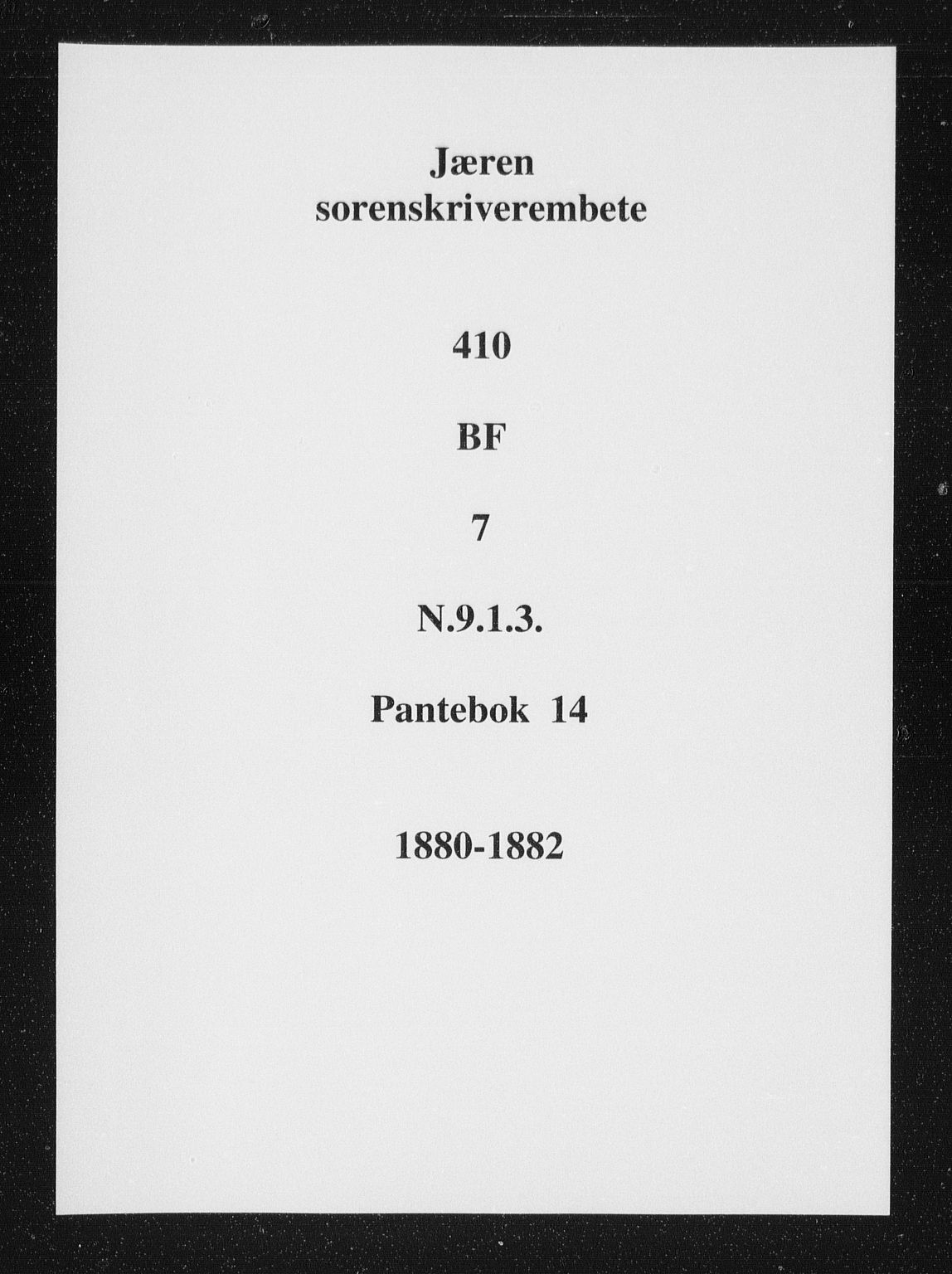 Jæren sorenskriveri, SAST/A-100310/01/4/41/41BF/L0007: Mortgage book no. 14, 1880-1882