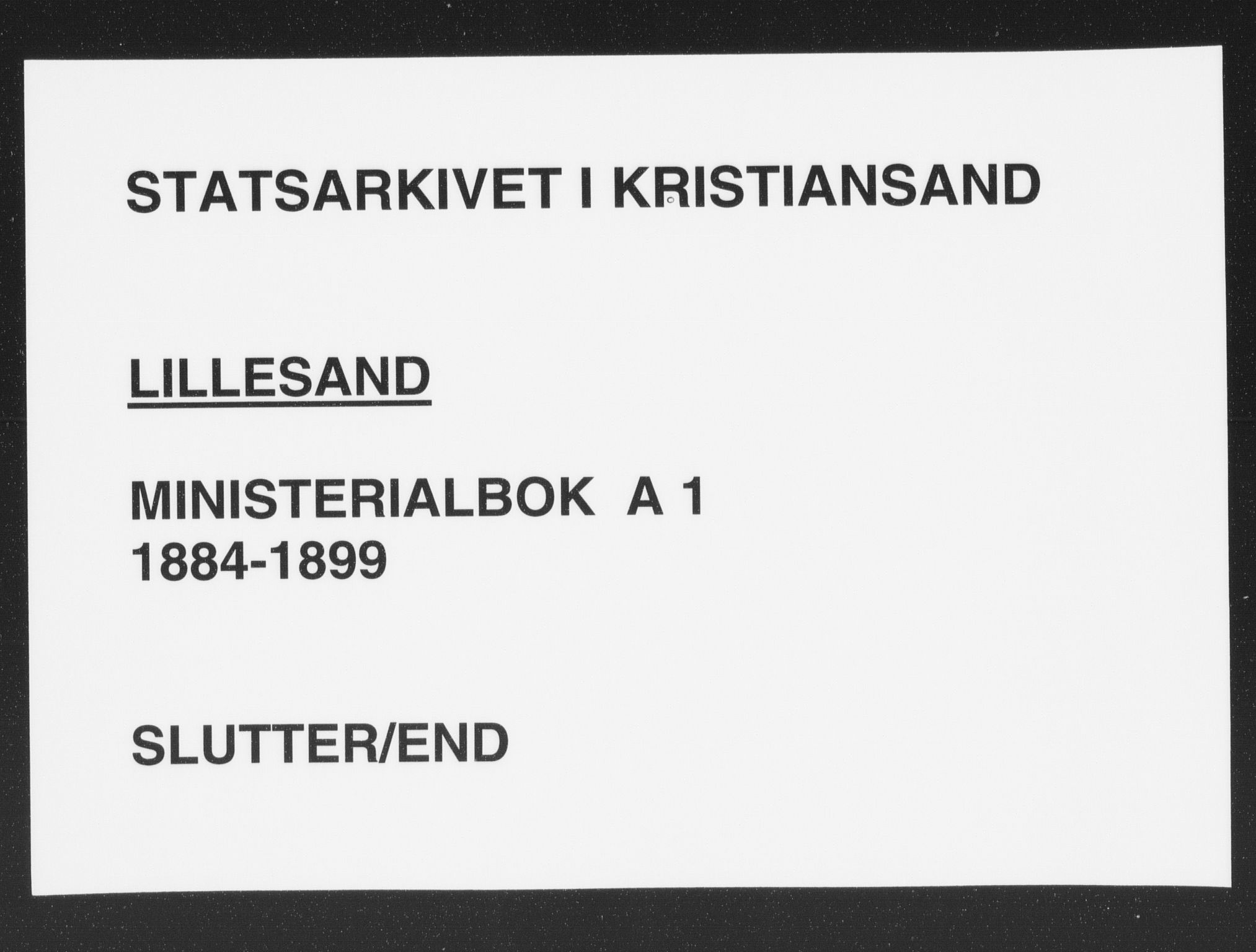 Vestre Moland sokneprestkontor, AV/SAK-1111-0046/F/Fa/Faa/L0001: Parish register (official) no. A 1, 1884-1899