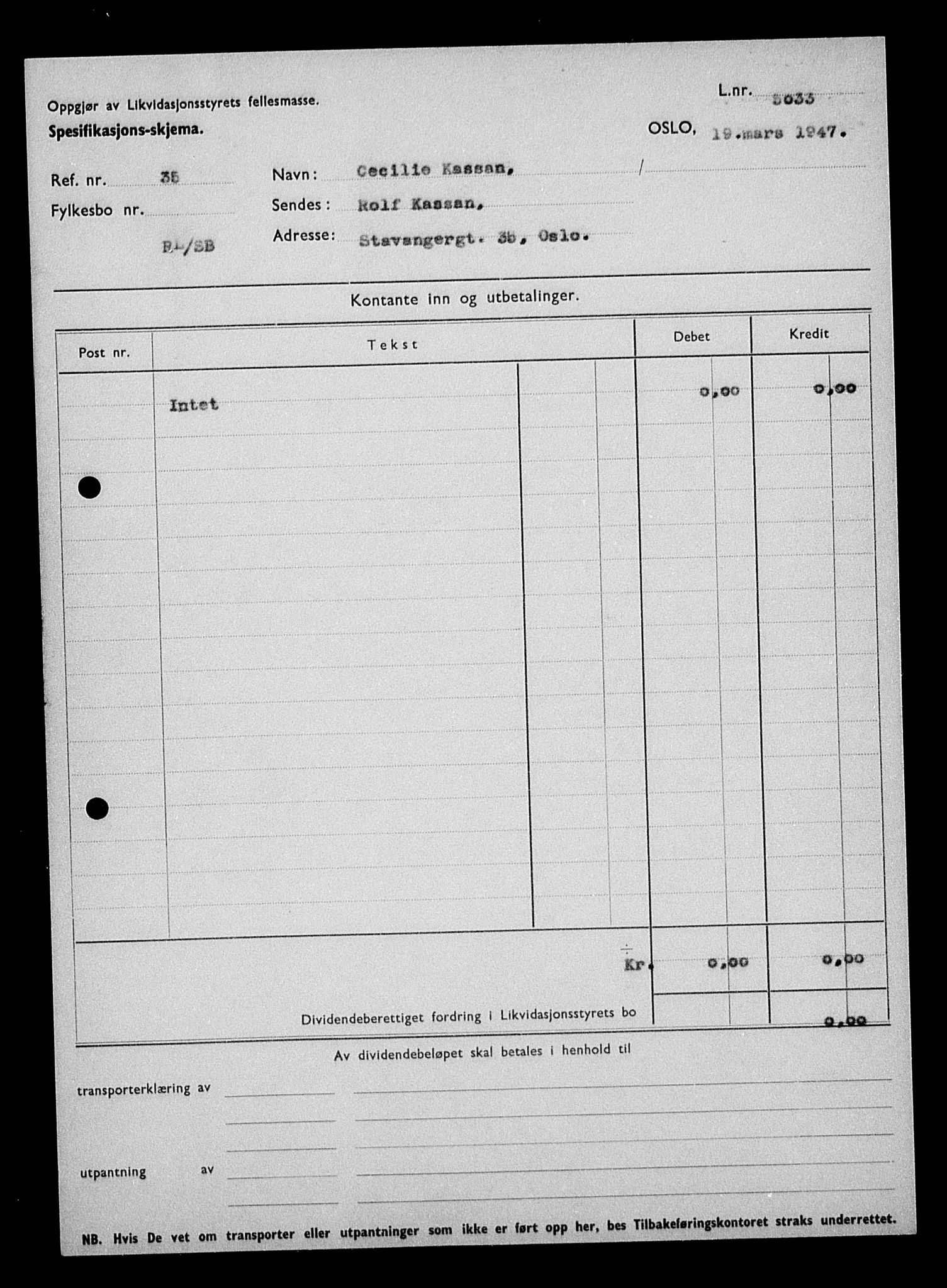 Justisdepartementet, Tilbakeføringskontoret for inndratte formuer, AV/RA-S-1564/H/Hc/Hcc/L0950: --, 1945-1947, p. 3