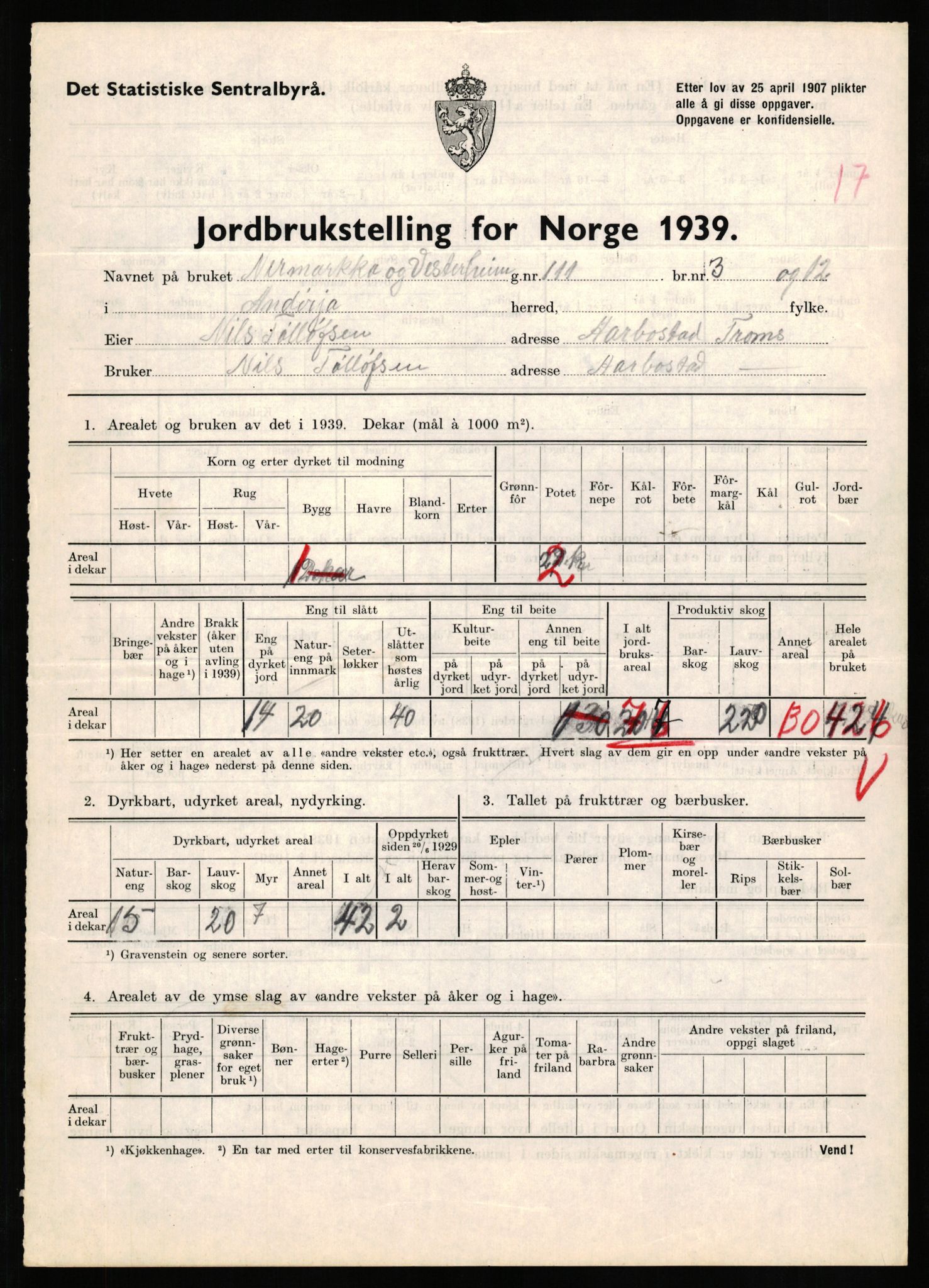 Statistisk sentralbyrå, Næringsøkonomiske emner, Jordbruk, skogbruk, jakt, fiske og fangst, AV/RA-S-2234/G/Gb/L0339: Troms: Andørja, Astafjord og Lavangen, 1939, p. 836