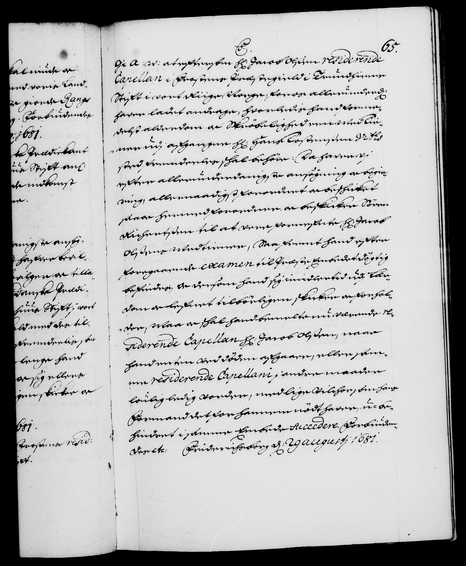 Danske Kanselli 1572-1799, RA/EA-3023/F/Fc/Fca/Fcaa/L0013: Norske registre (mikrofilm), 1681-1684, p. 65a