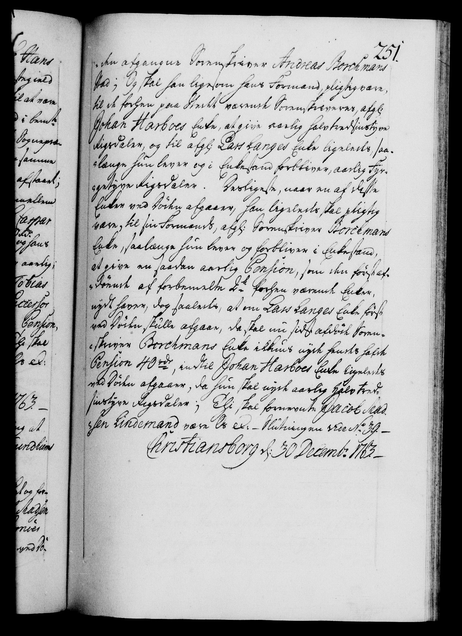Danske Kanselli 1572-1799, RA/EA-3023/F/Fc/Fca/Fcaa/L0042: Norske registre, 1763-1766, p. 251a