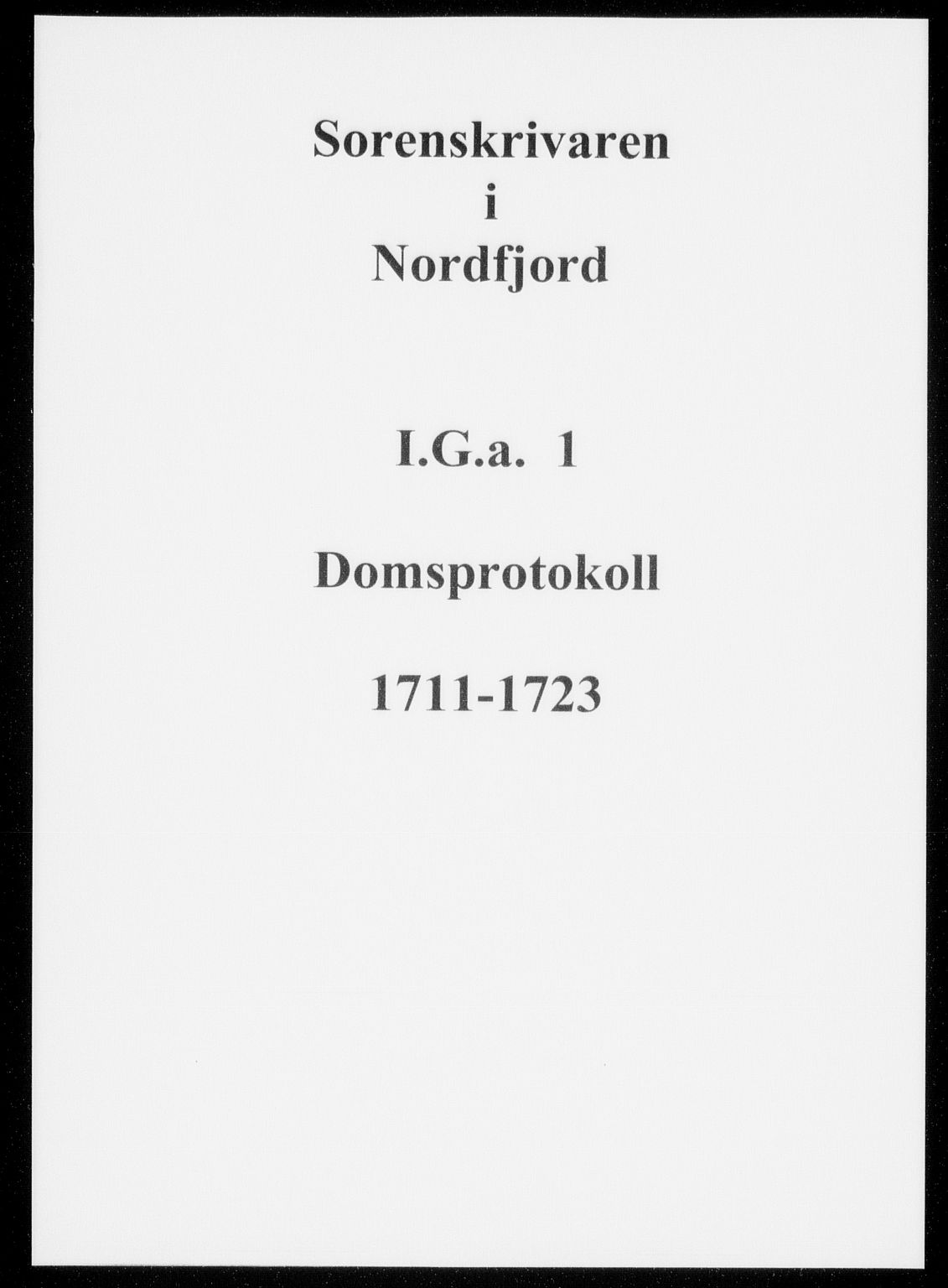 Nordfjord sorenskriveri, SAB/A-2801/01/01g/01ga/L0001: Domsprotokoller, 1711-1723