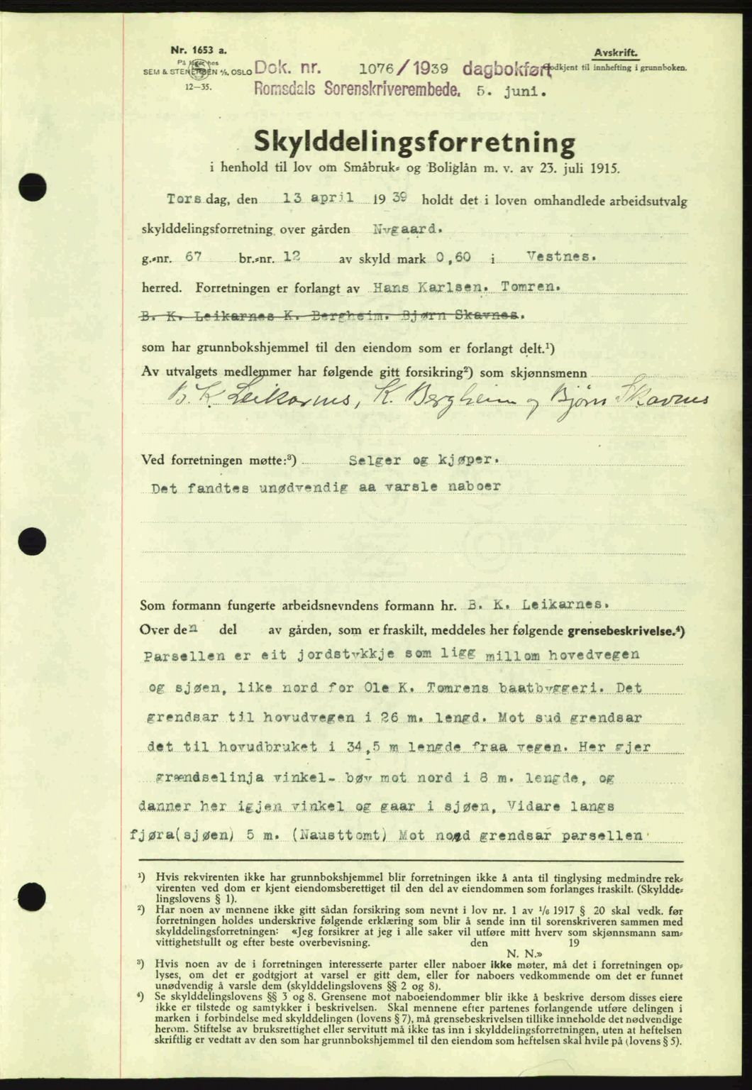 Romsdal sorenskriveri, AV/SAT-A-4149/1/2/2C: Mortgage book no. A7, 1939-1939, Diary no: : 1076/1939