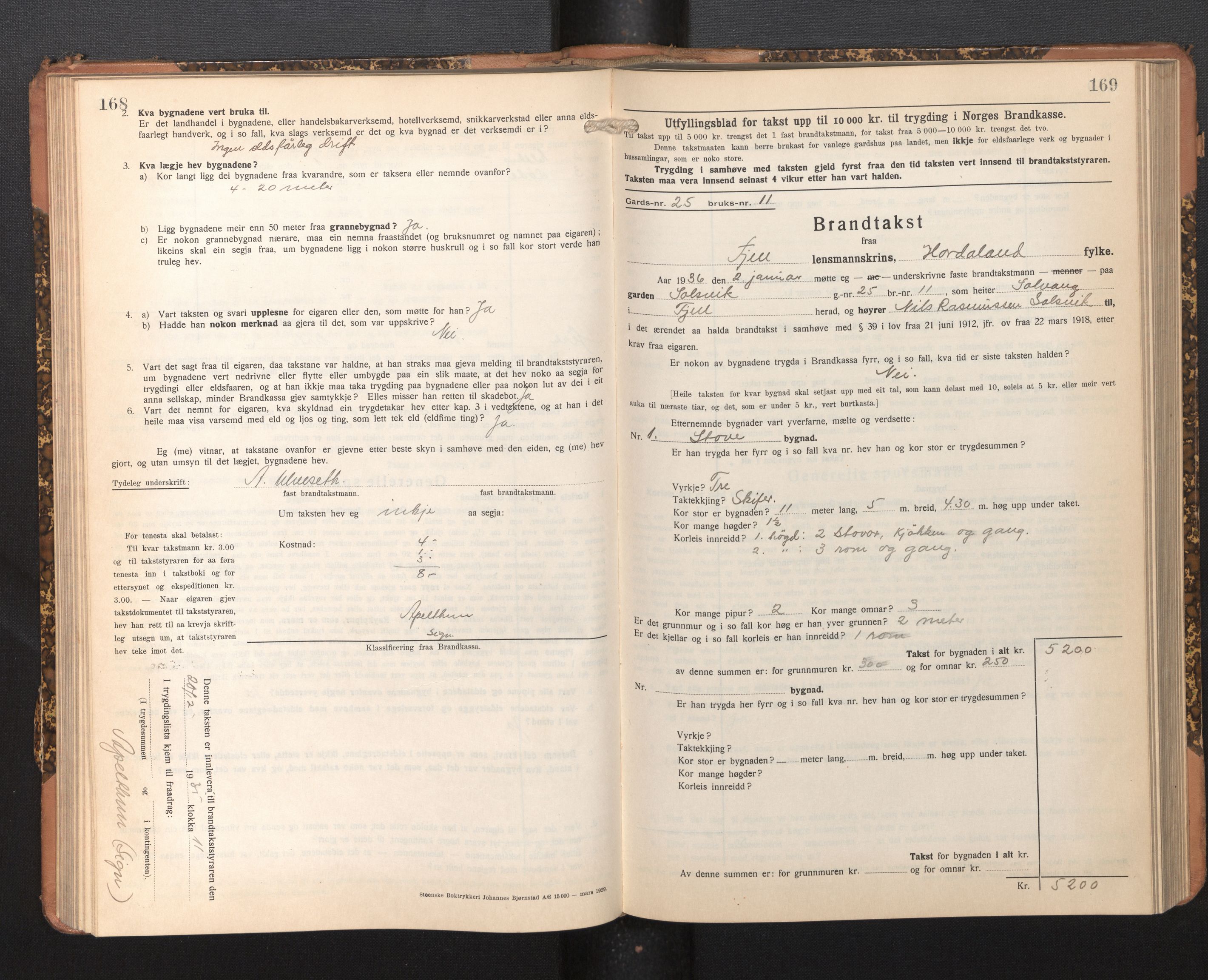 Lensmannen i Fjell, AV/SAB-A-32301/0012/L0006: Branntakstprotokoll, skjematakst, 1931-1945, p. 168-169