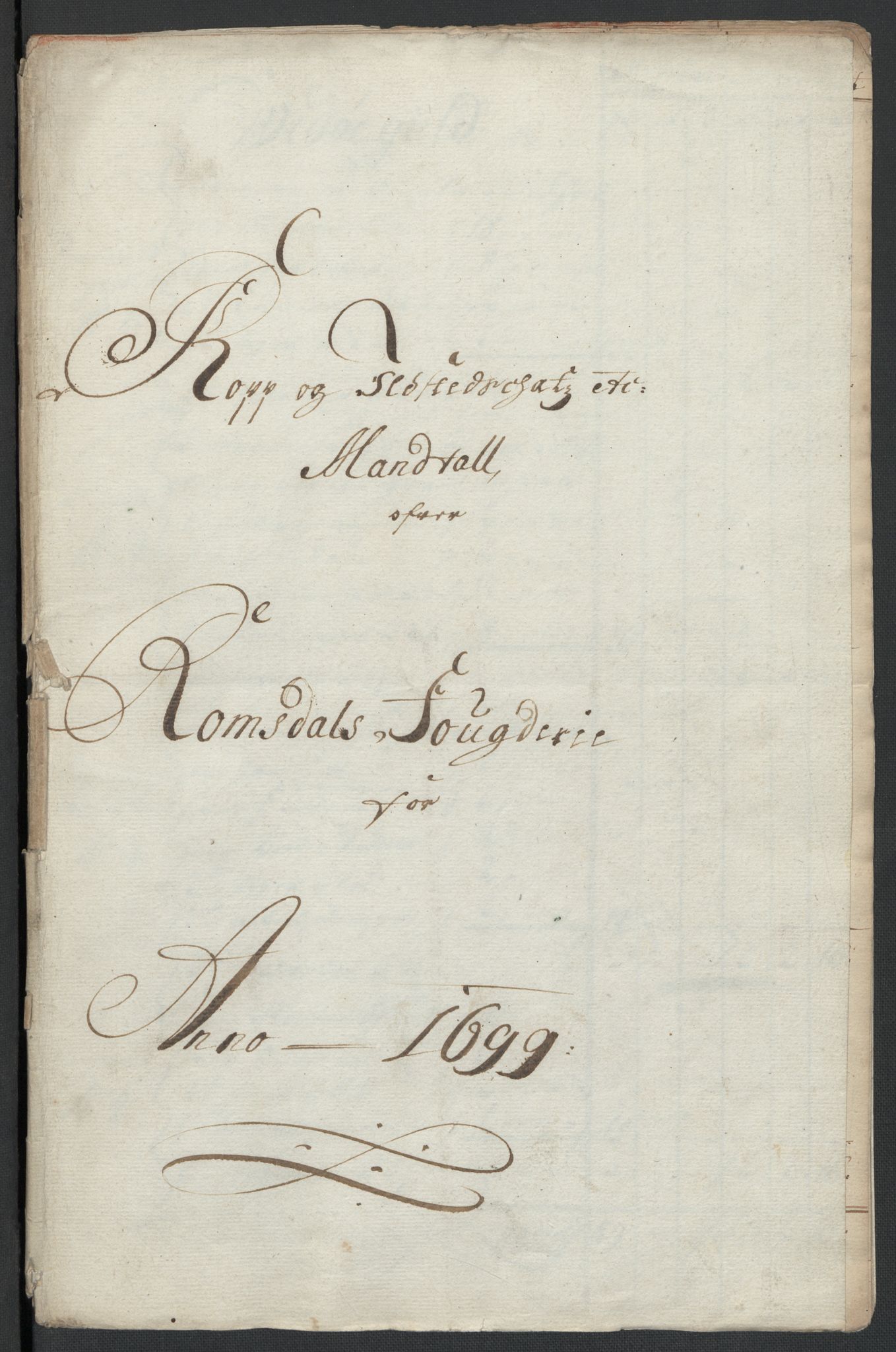 Rentekammeret inntil 1814, Reviderte regnskaper, Fogderegnskap, RA/EA-4092/R55/L3654: Fogderegnskap Romsdal, 1699-1700, p. 155